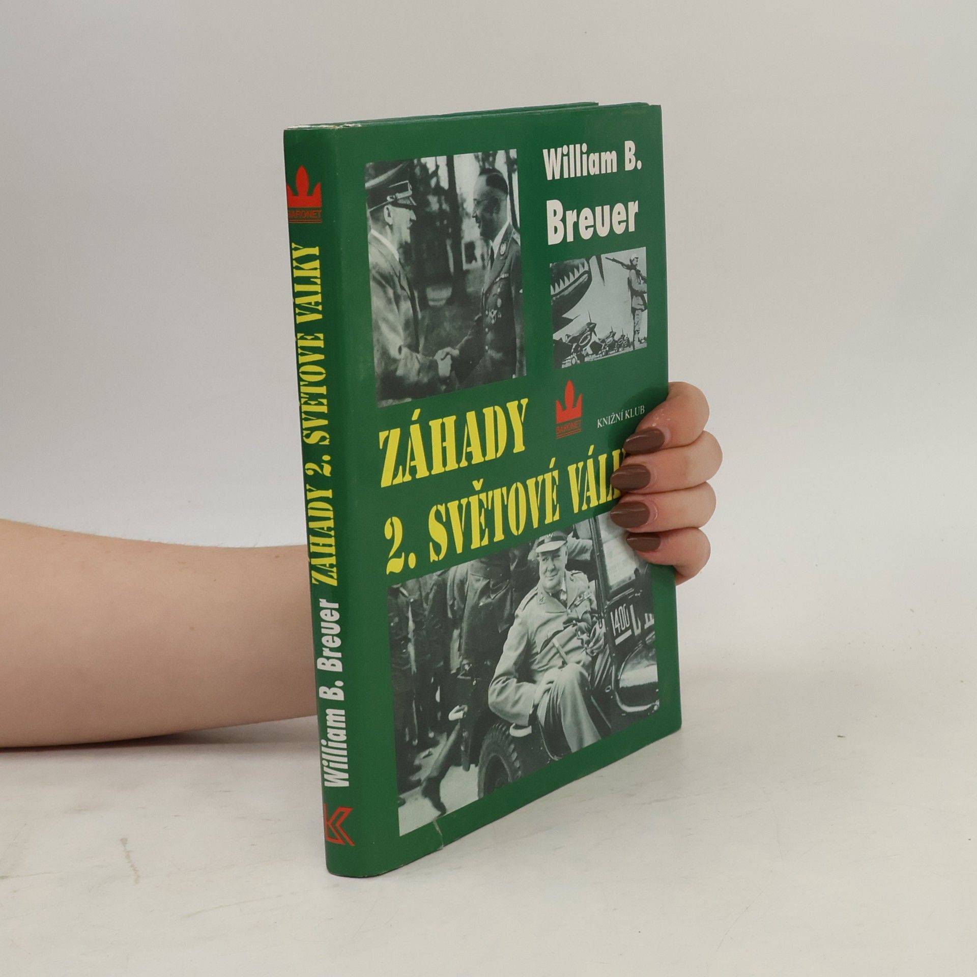 William B. Breuer Záhady 2. světové války