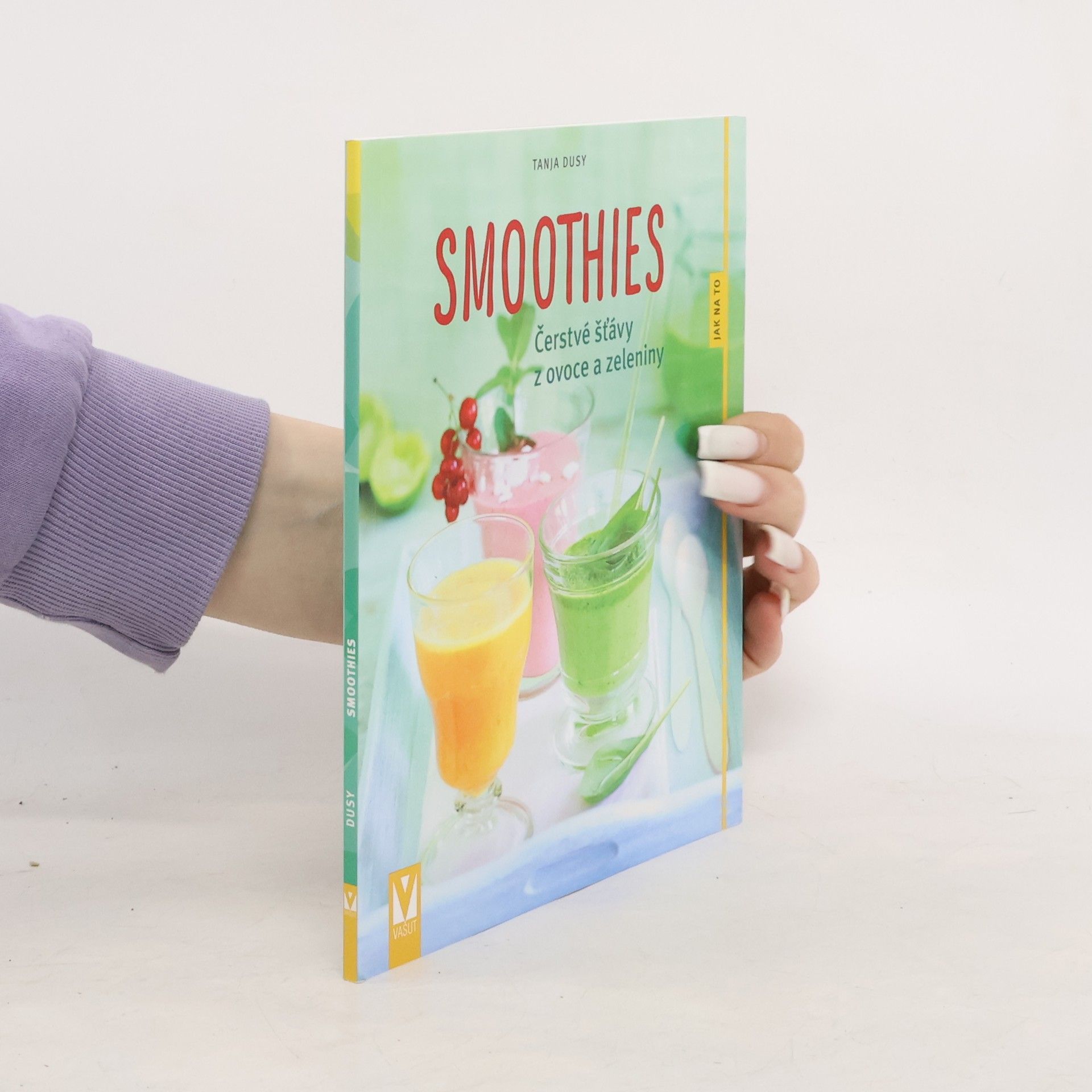 Jörn Rynio Smoothies : čerstvé šťávy z ovoce a zeleniny