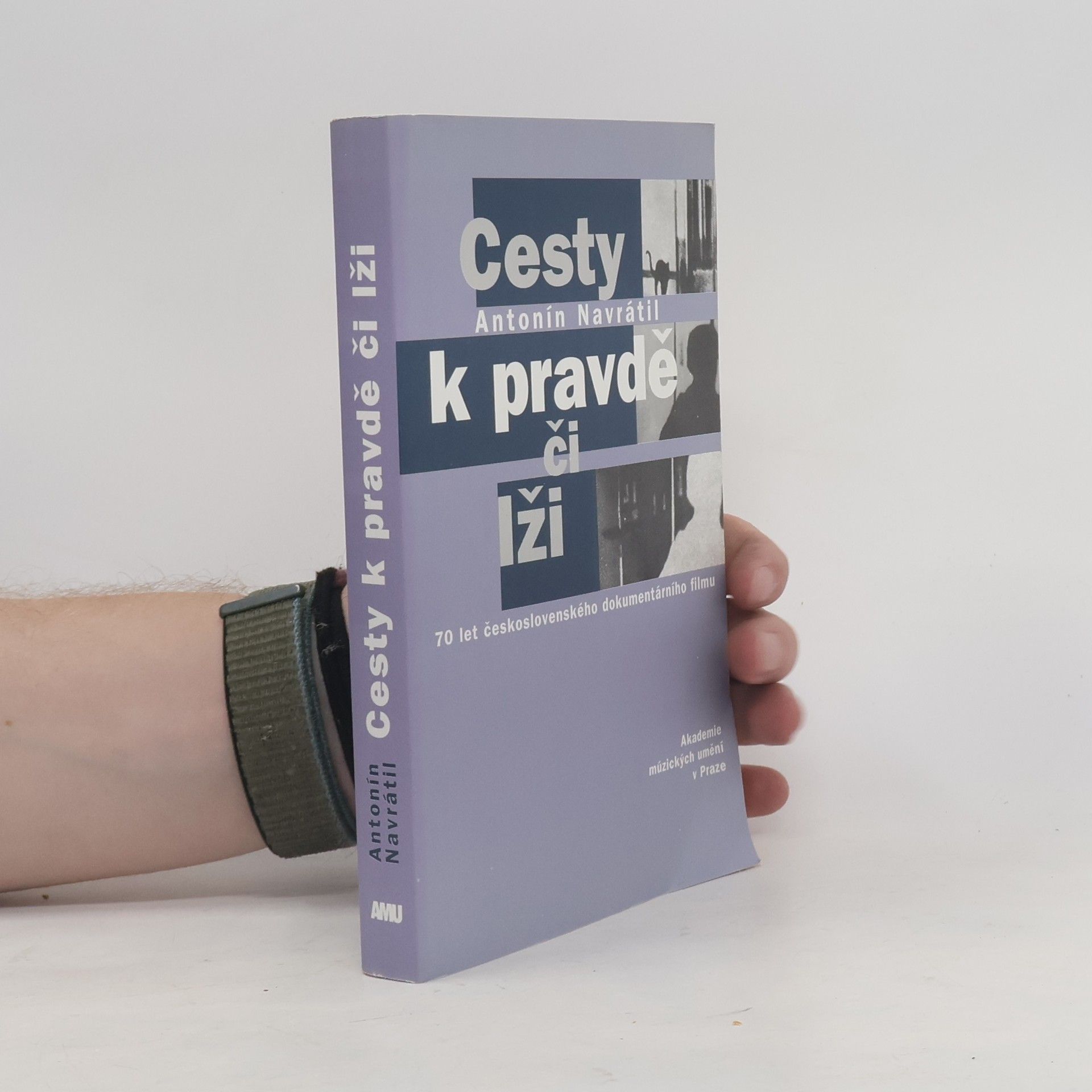 Antonín Navrátil Cesty k pravdě či lži