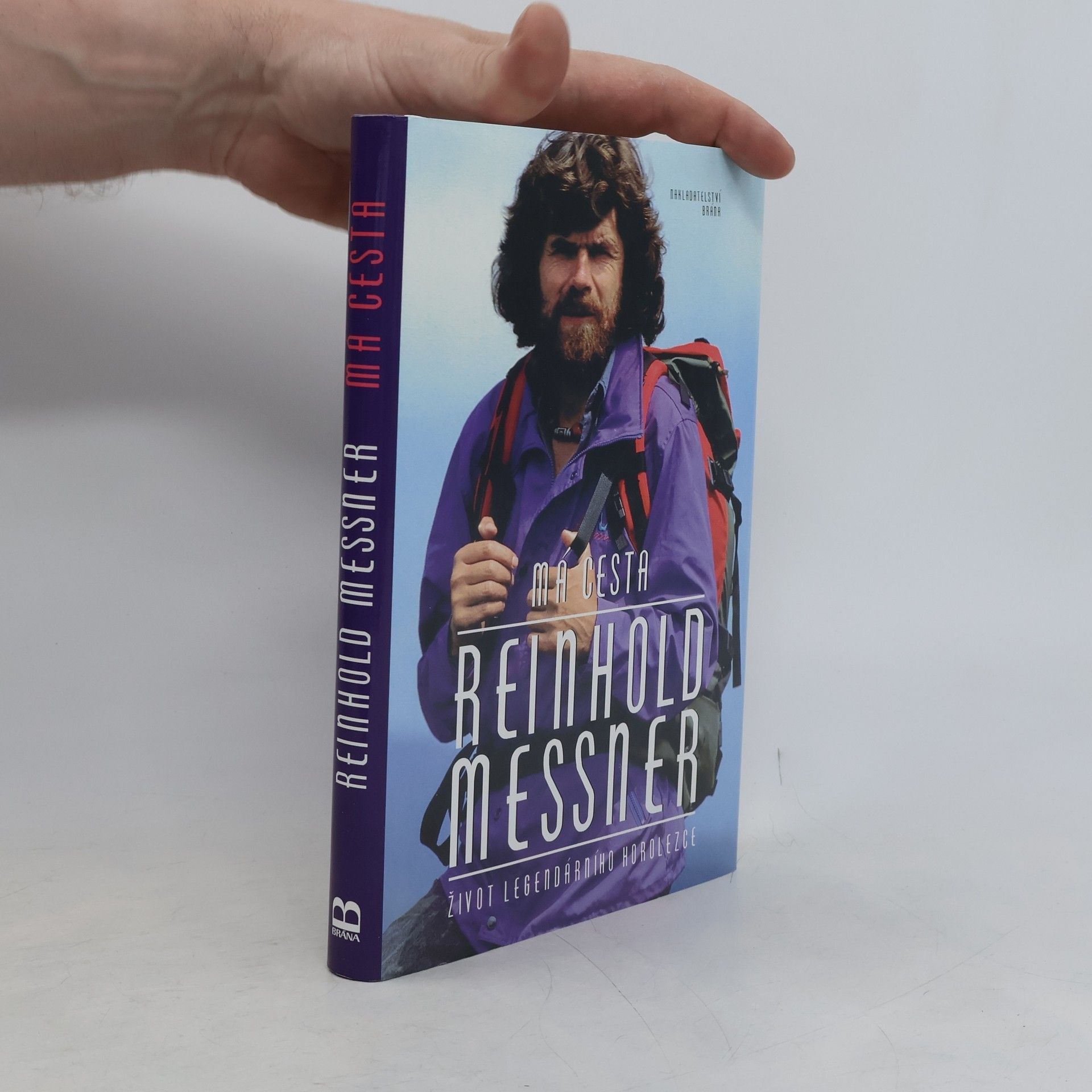Reinhold Messner Má cesta : život legendárního horolezce