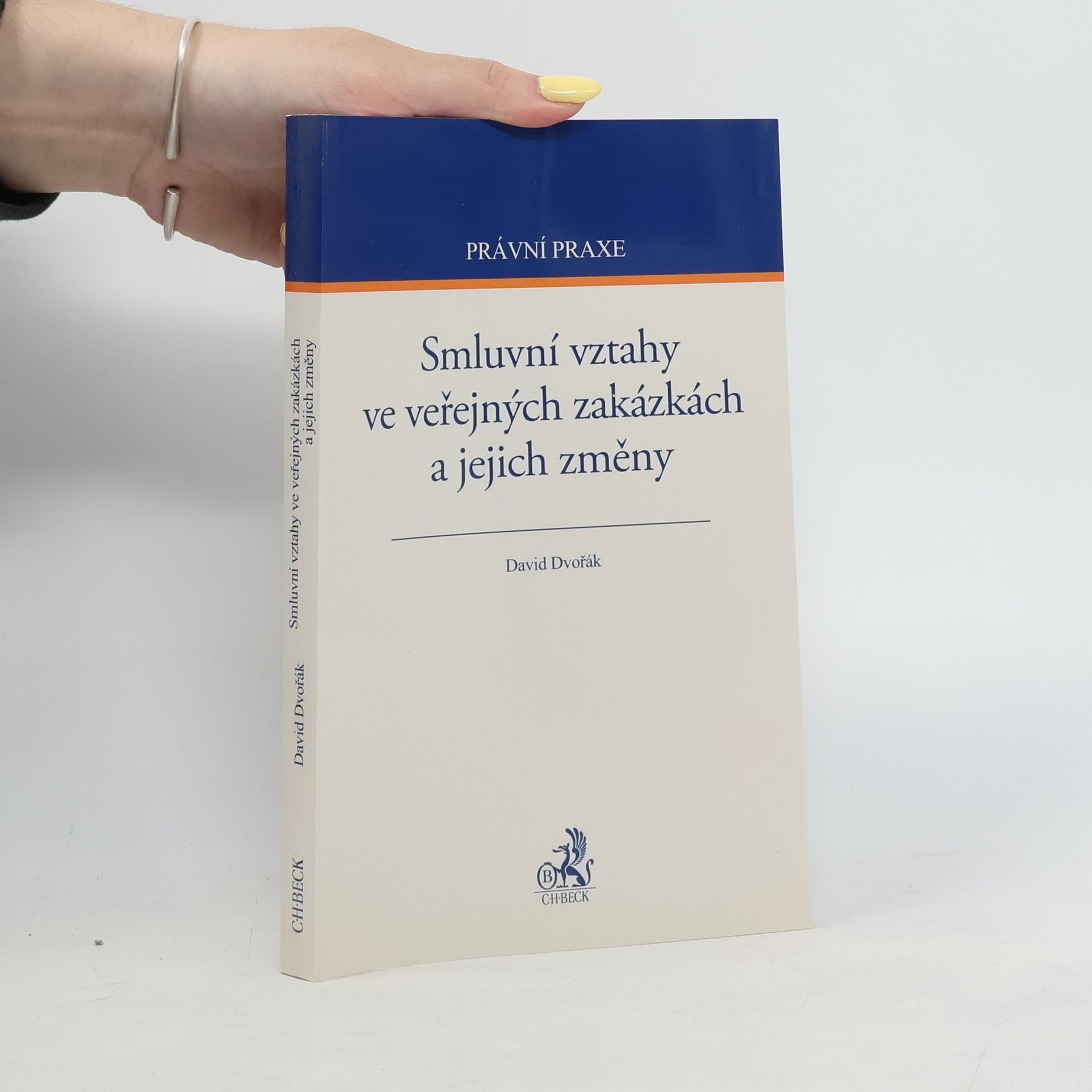 David Dvořák Smluvní vztahy ve veřejných zakázkách a jejich změny