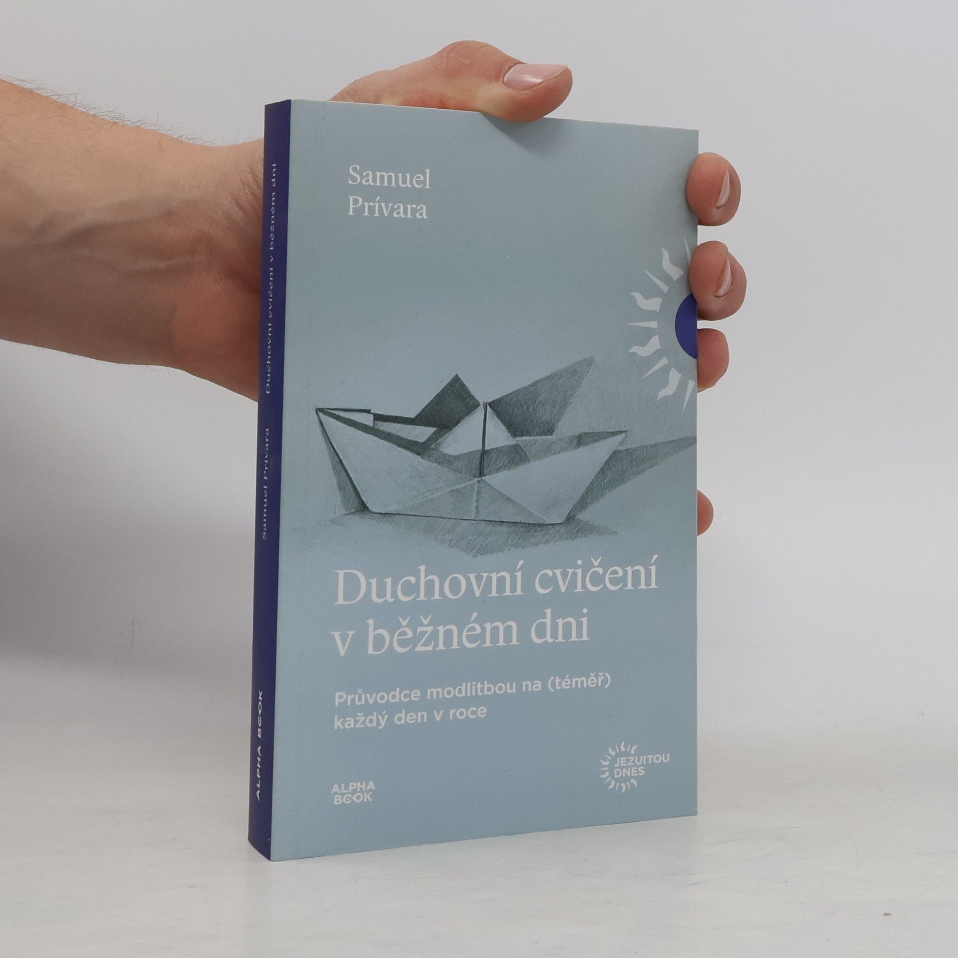 Samuel Prívara Duchovní cvičení v běžném dni