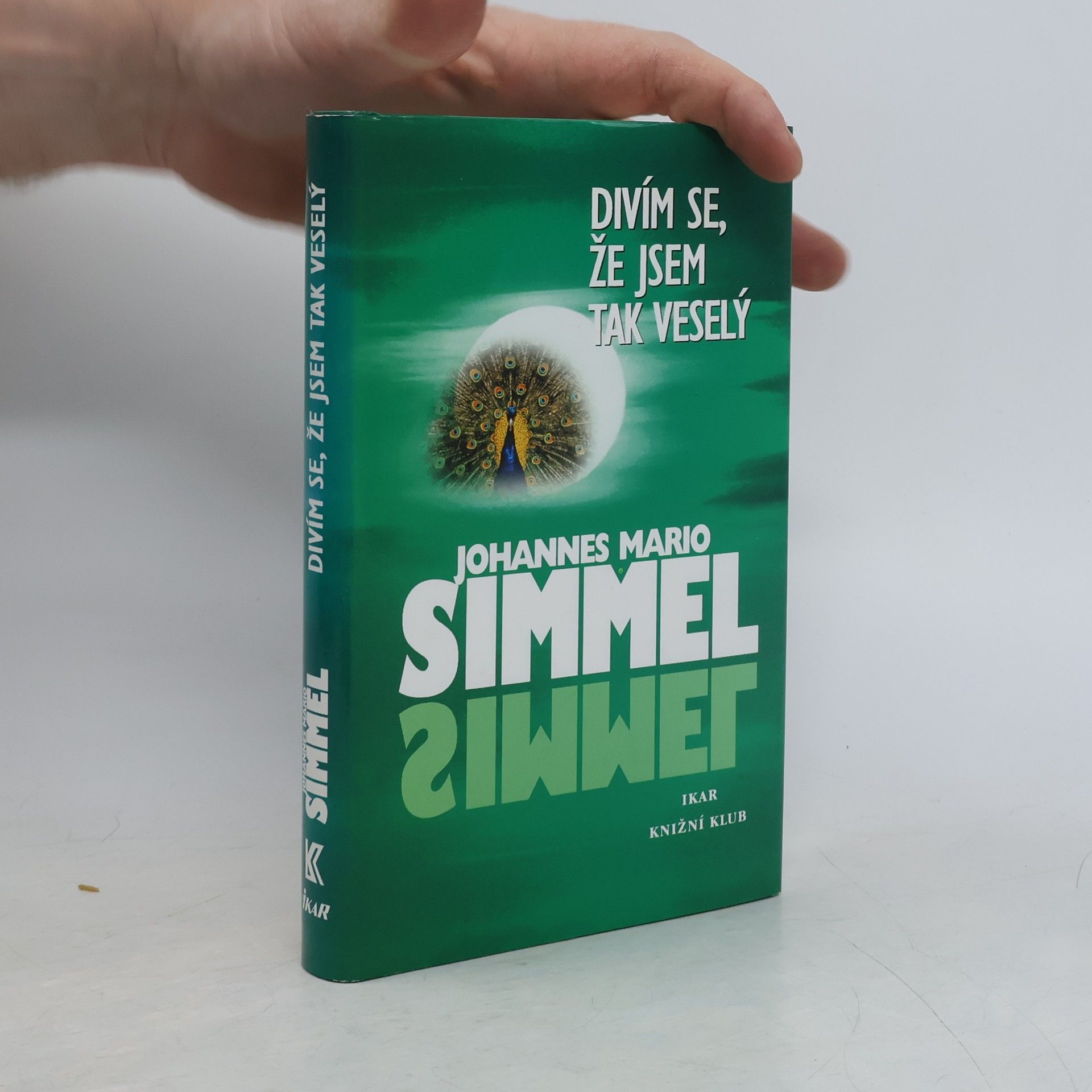 Johannes Mario Simmel Divím se, že jsem tak veselý