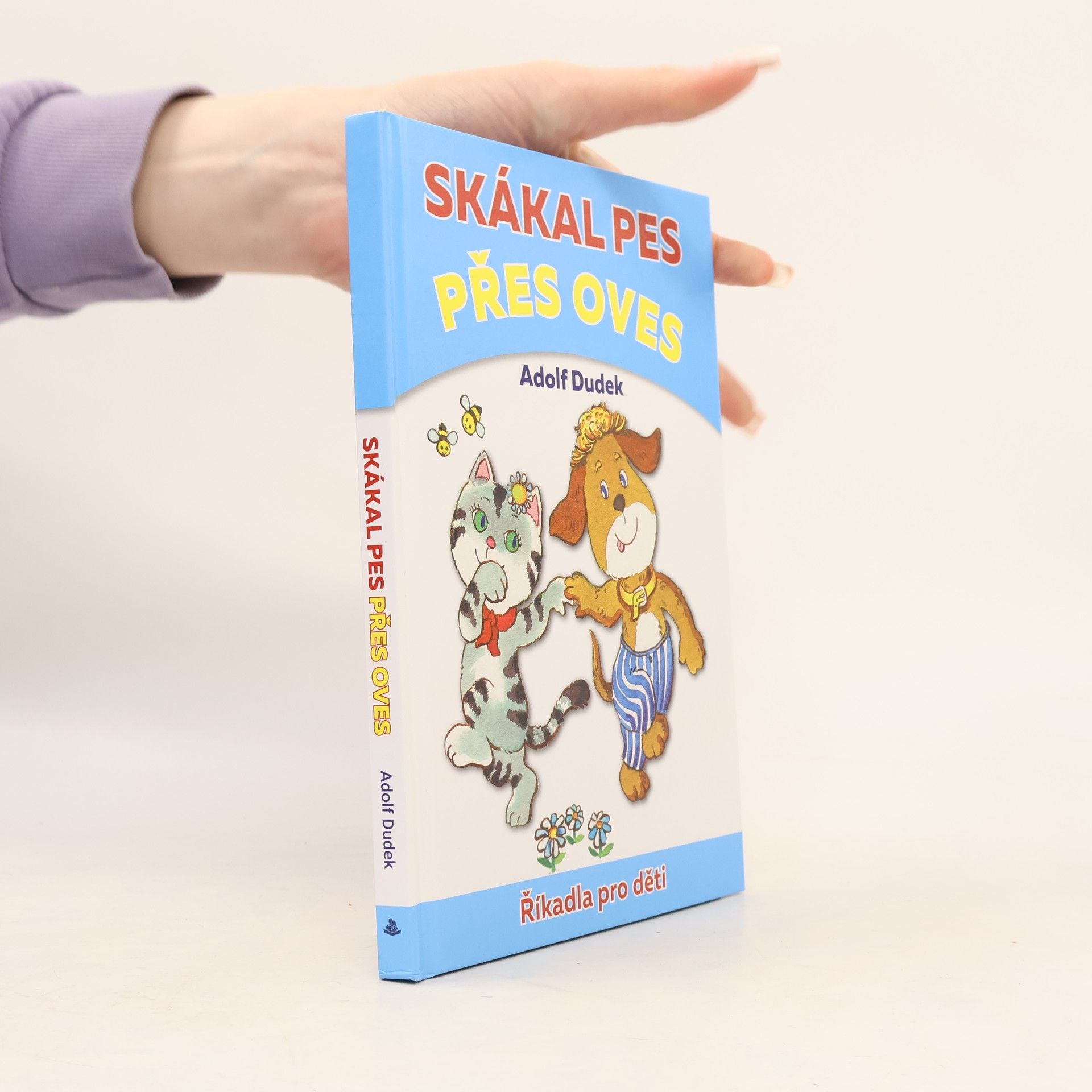 Adolf Dudek Skákal pes přes oves. Říkadla pro děti