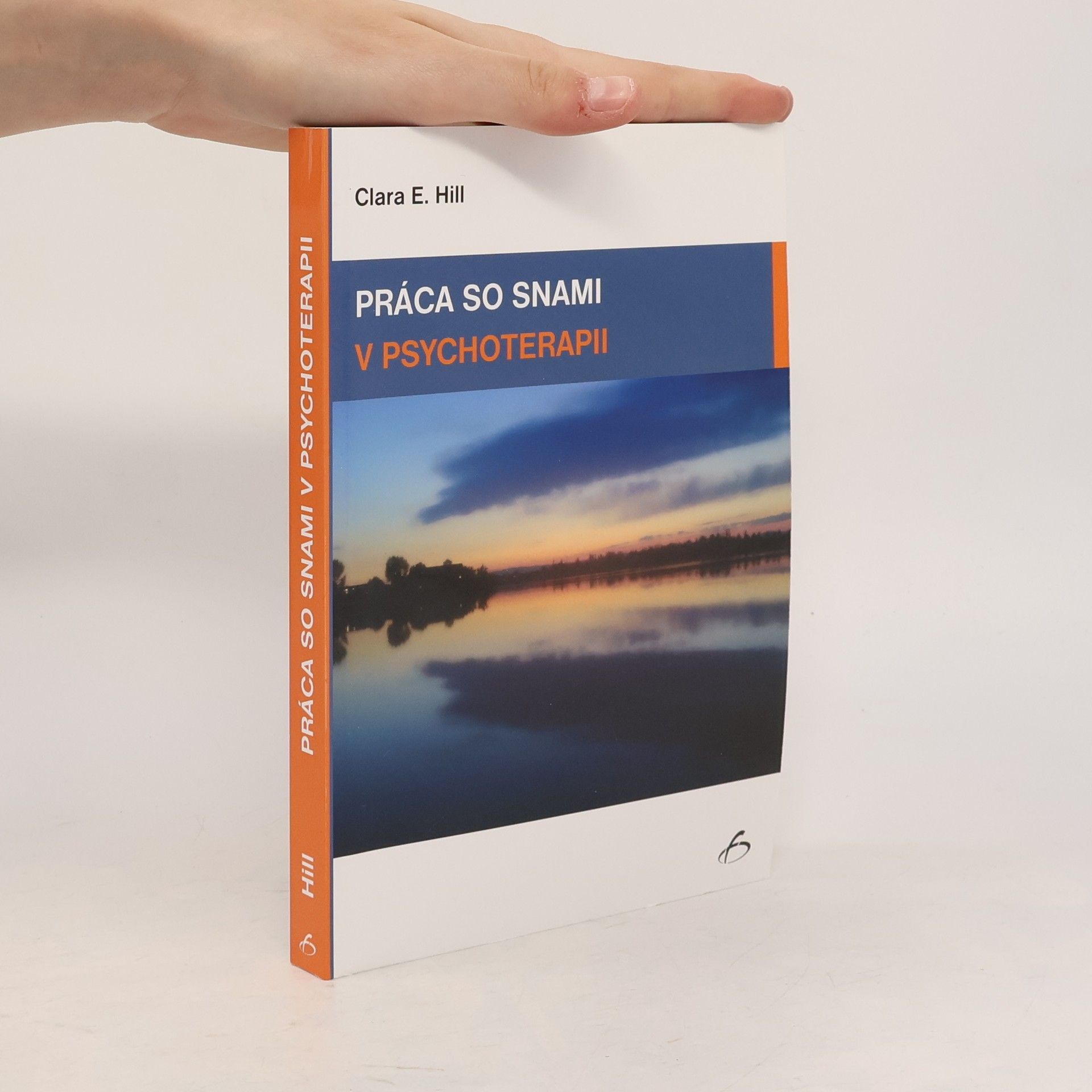 Clara E. Hill Práca so snami v psychoterapii