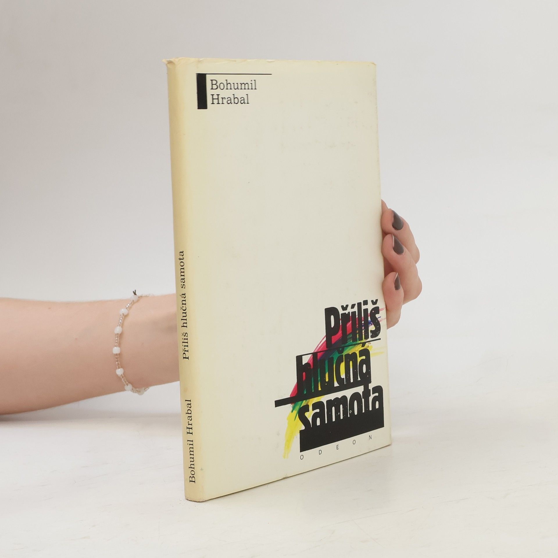 Bohumil Hrabal Příliš hlučná samota