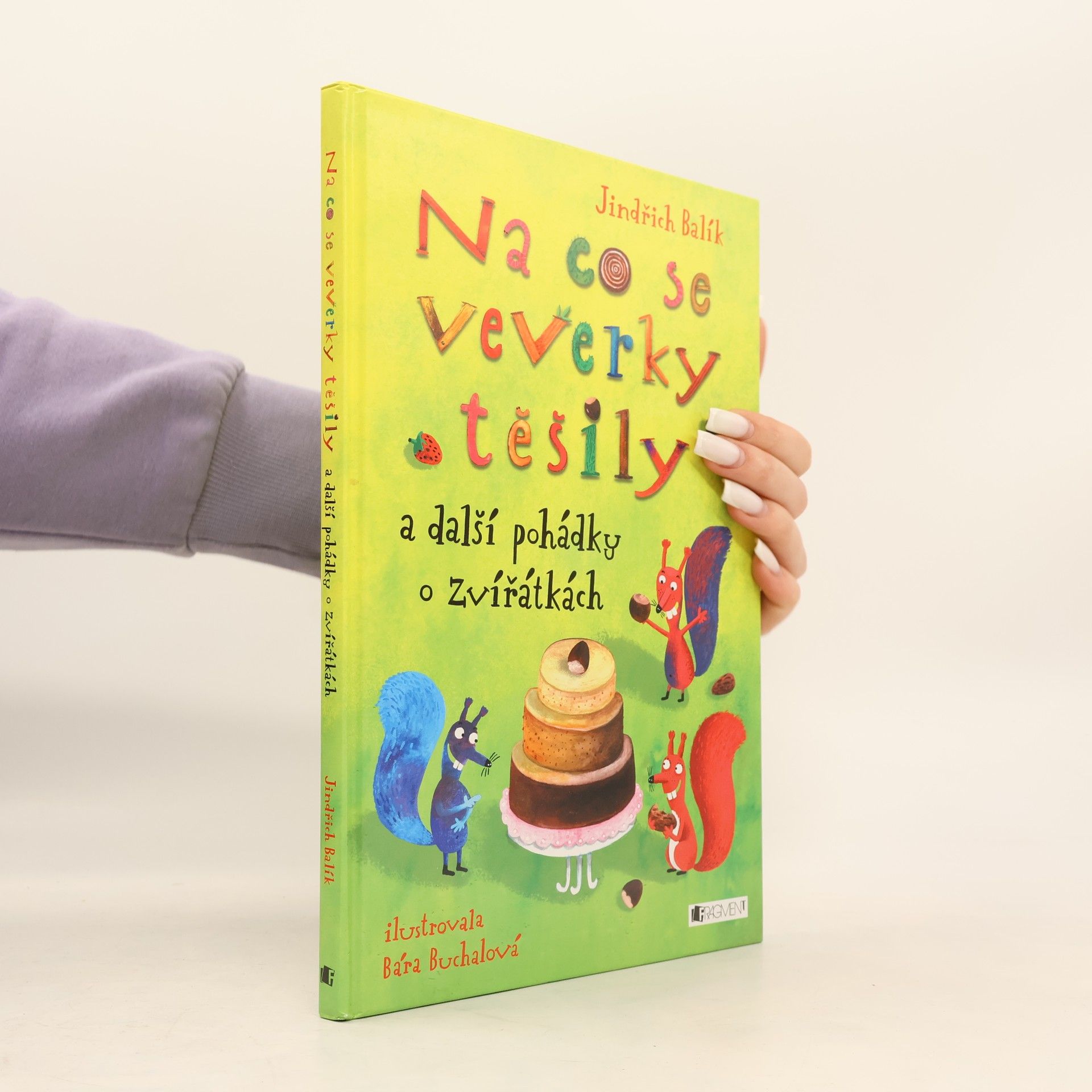 Jindřich Balík Na co se veverky těšily a další pohádky o zvířátkách