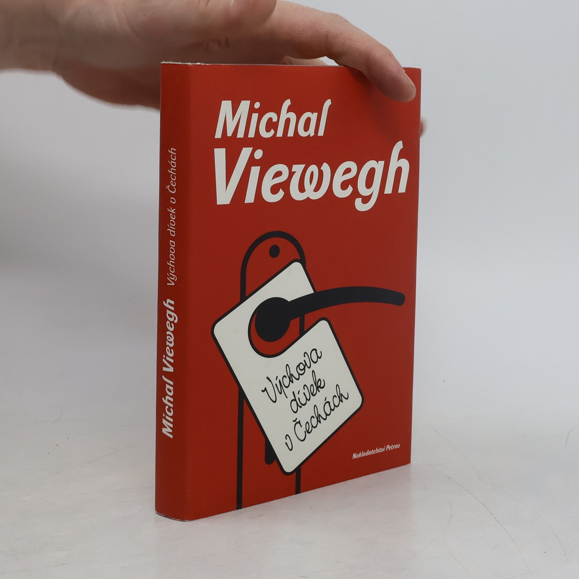 Michal Viewegh Výchova dívek v Čechách