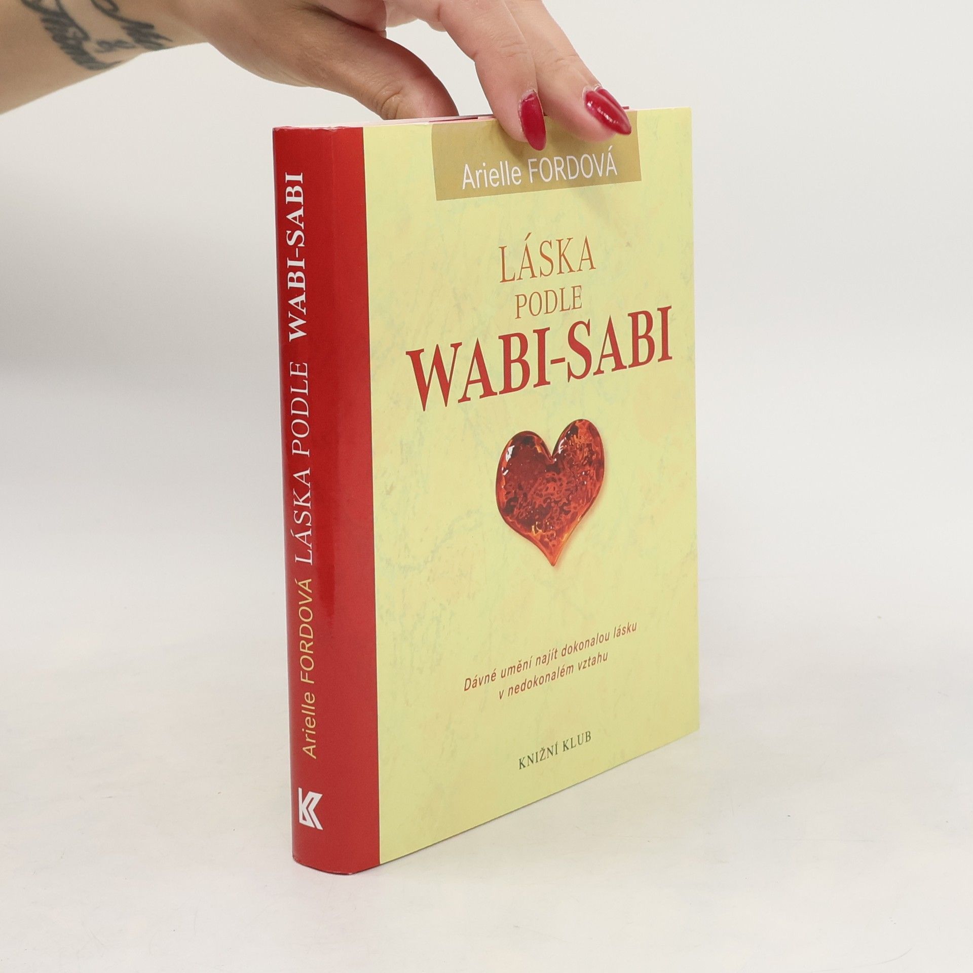 Arielle Ford Láska podle Wabi-Sabi