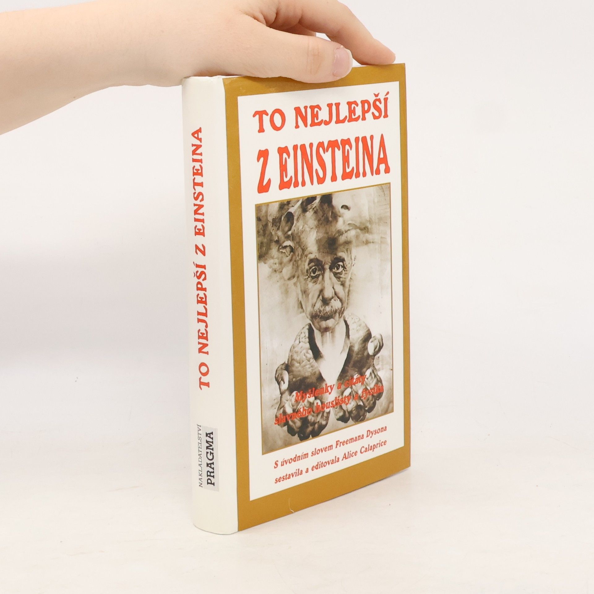 Freeman Dyson To nejlepší z Einsteina. Myšlenky a citáty slavného houslisty a fyzika