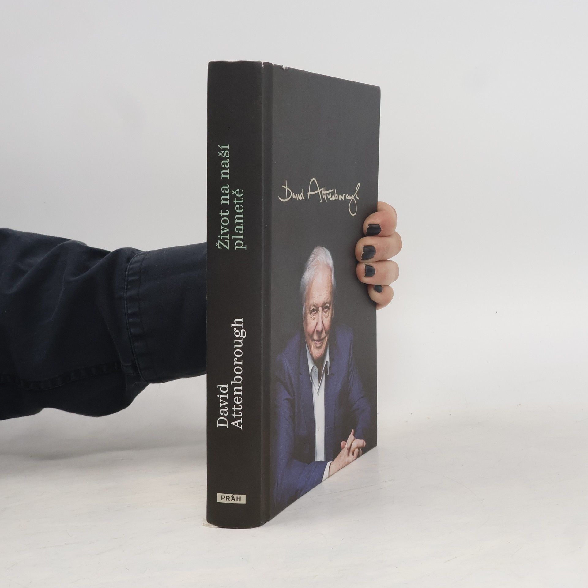 David Attenborough Život na naší planetě : mé svědectví a vize pro budoucnost
