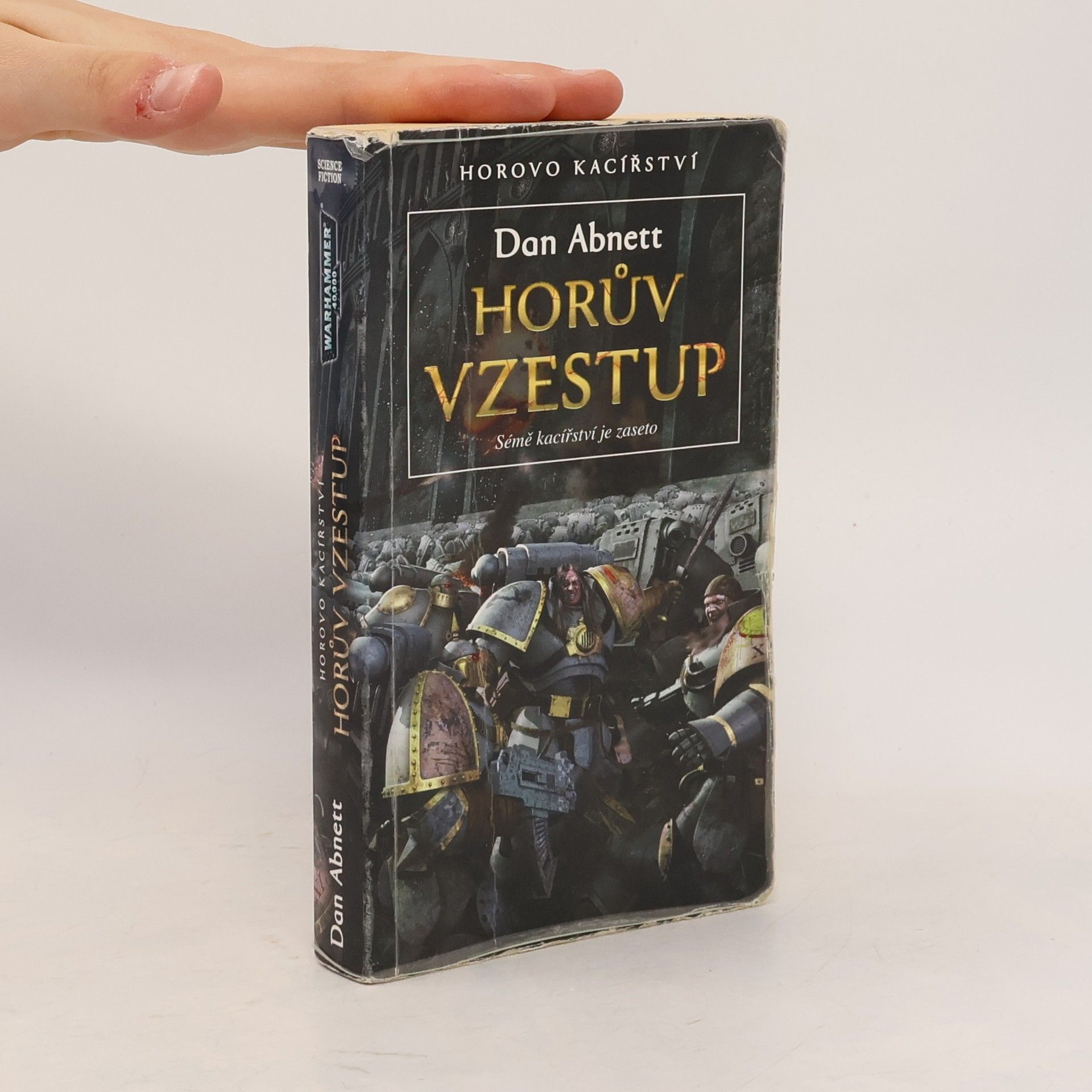 Dan Abnett Horovo kacířství. Horův vzestup: sémě kacířství je zaseto