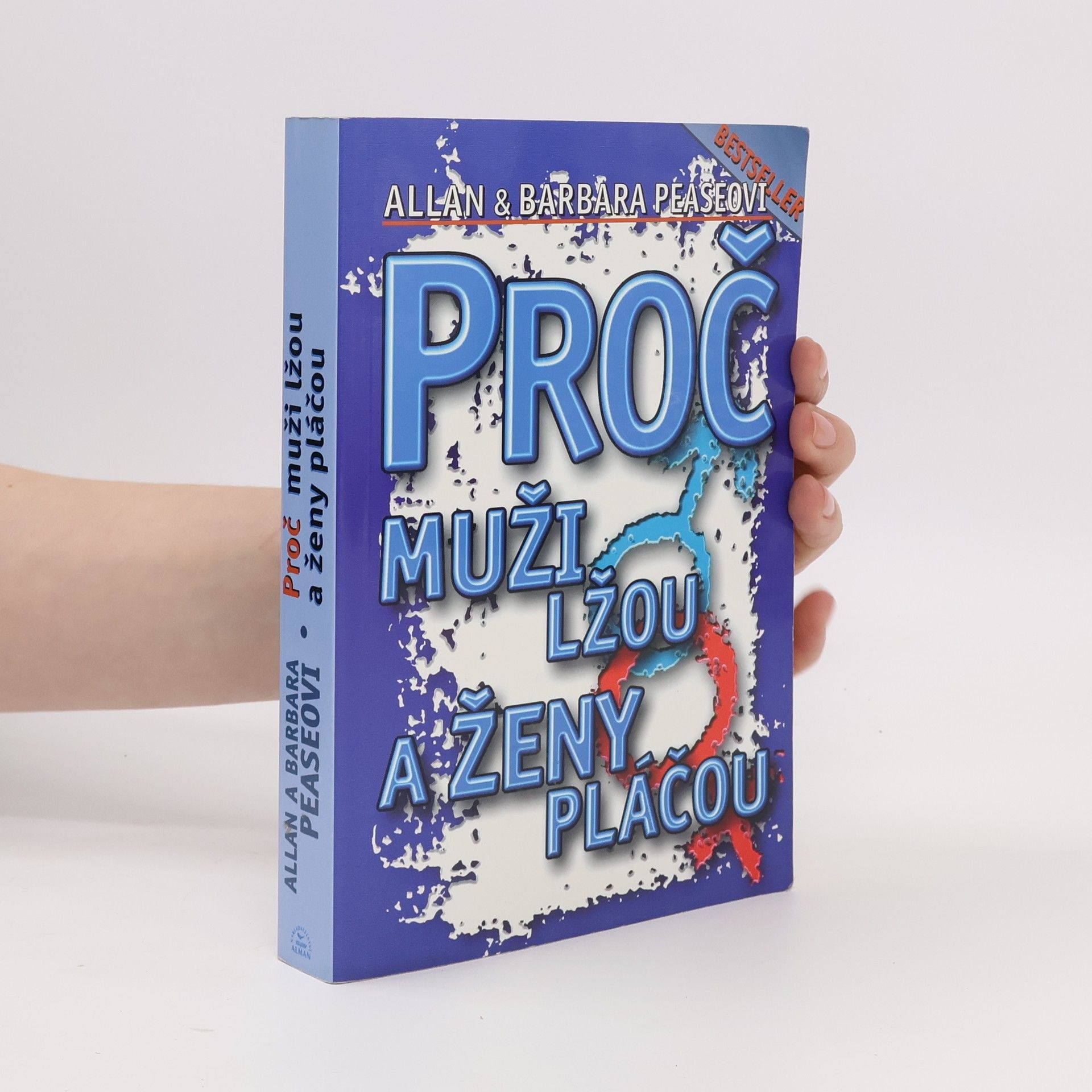 Allan Pease Proč muži lžou a ženy pláčou