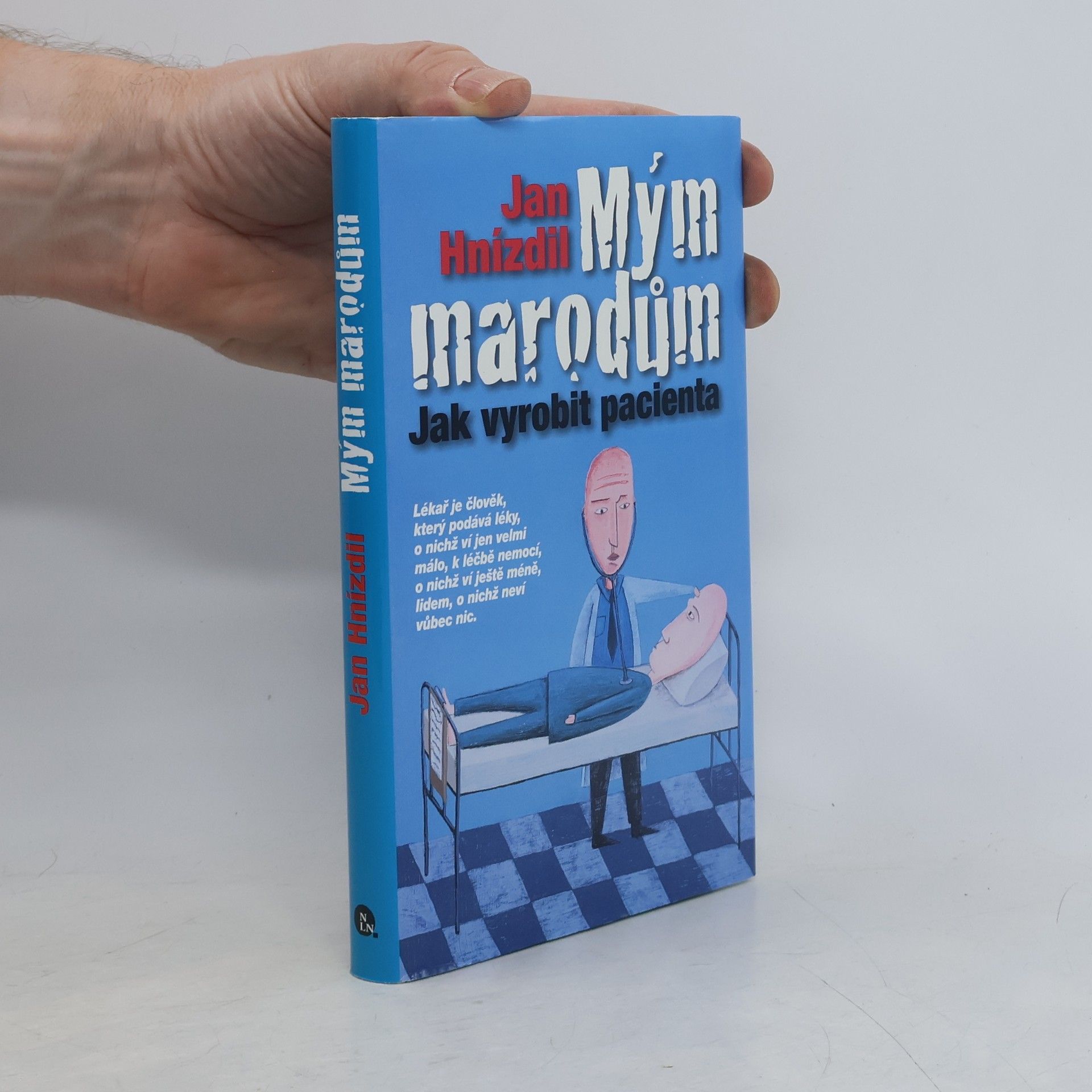 Jan Hnízdil Mým marodům