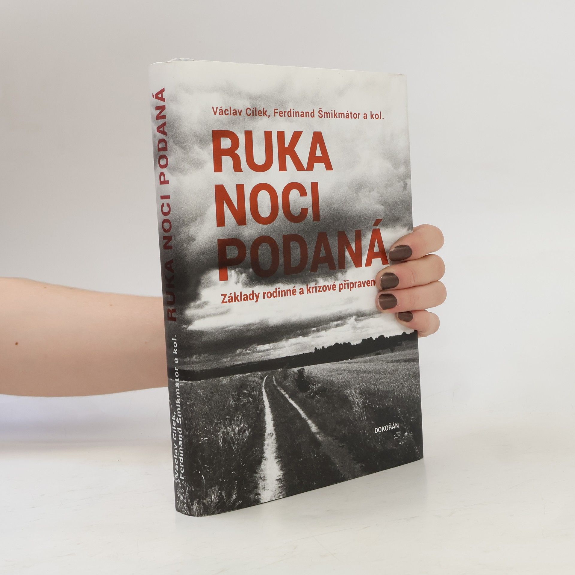 Václav Cílek Ruka noci podaná. Základy rodinné a krizové připravenosti