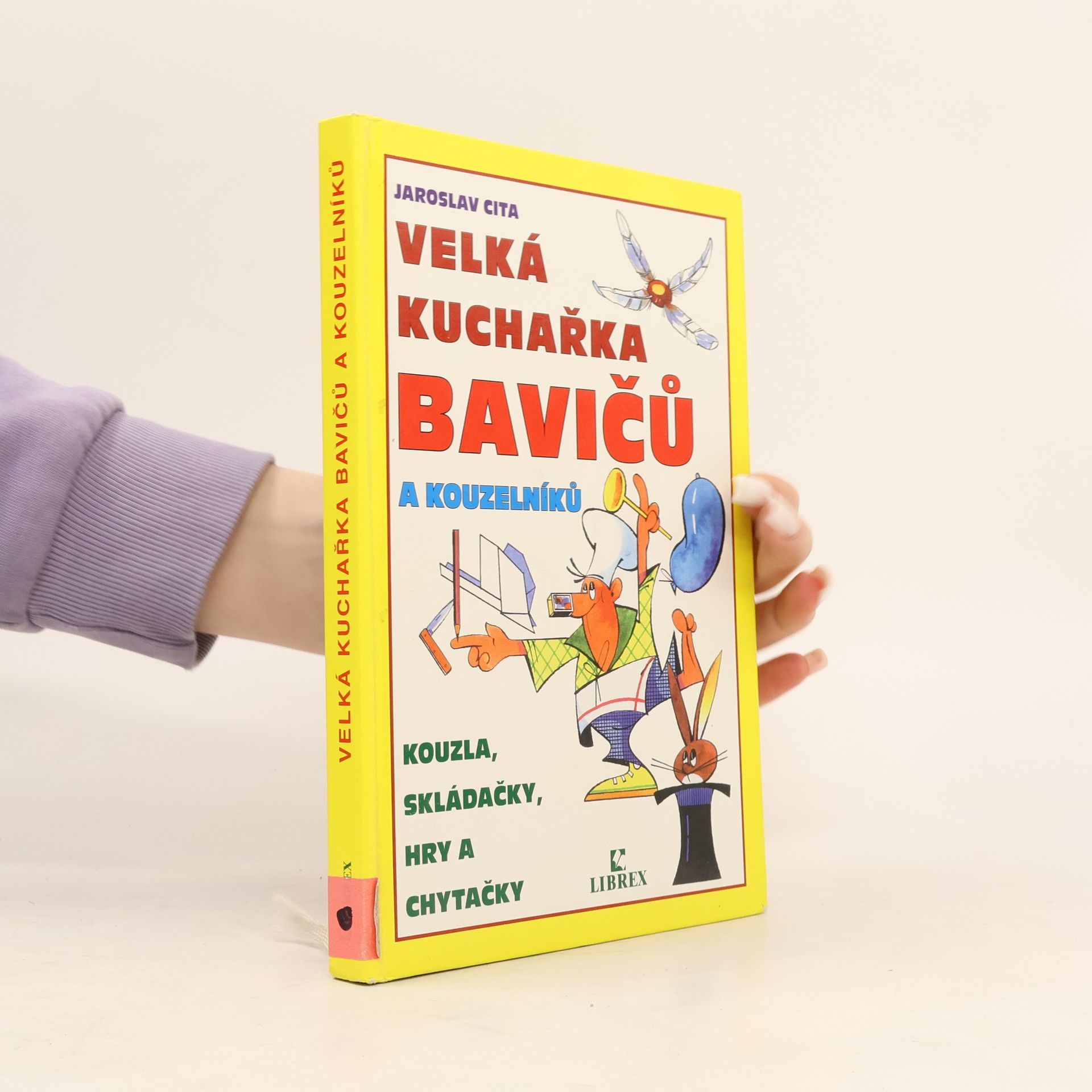 Jaroslav Cita Velká kuchařka bavičů a kouzelníků