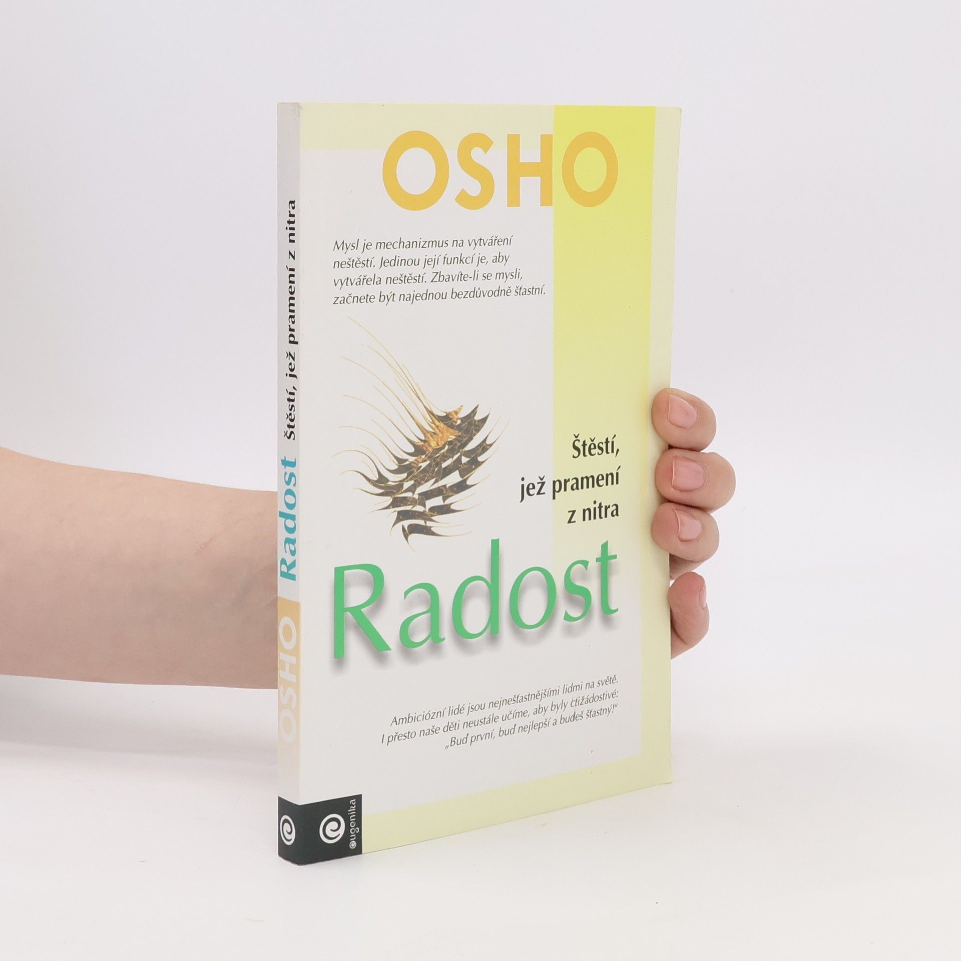 Osho Radost - štěstí, jež pramení z nitra