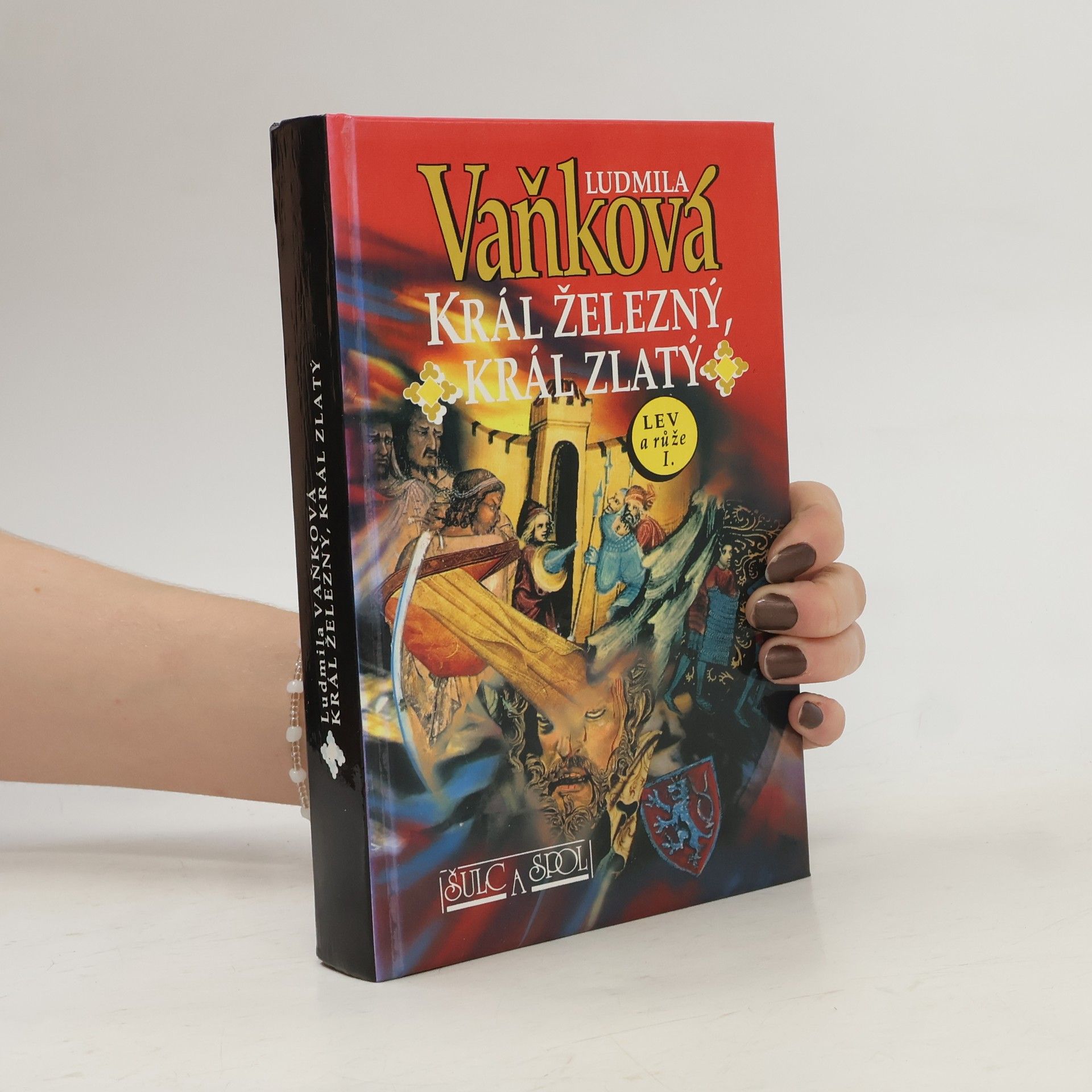 Ludmila Vaňková Král železný, král zlatý