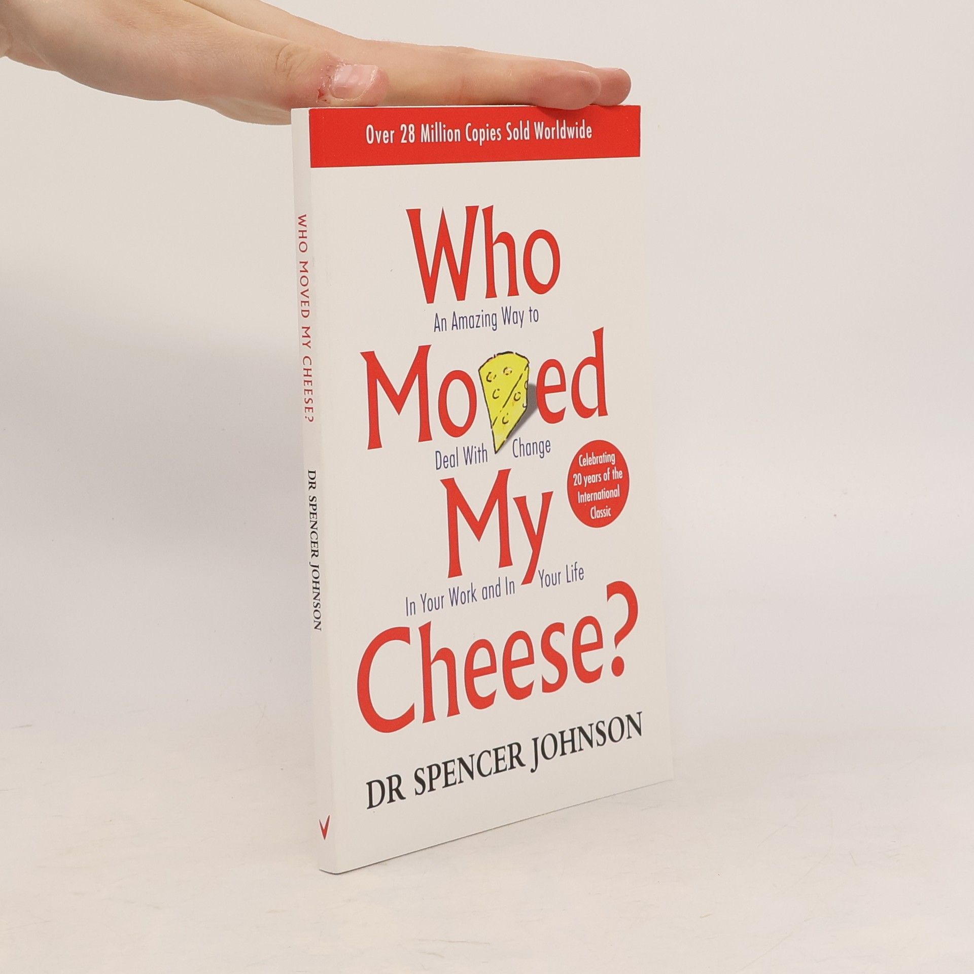 Spencer Johnson Who Moved My Cheese?