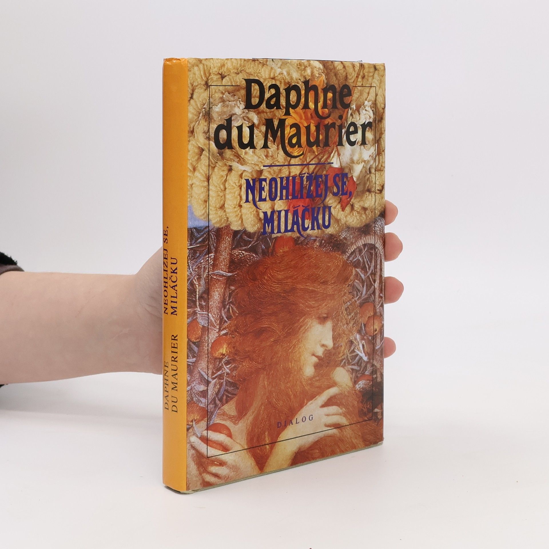 Daphne du Maurier Neohlížej se, miláčku