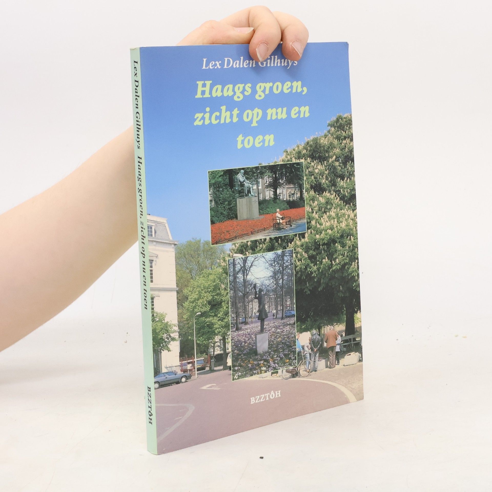 Lex Dalen Gilhuys Haags groen, zicht op nu en toen