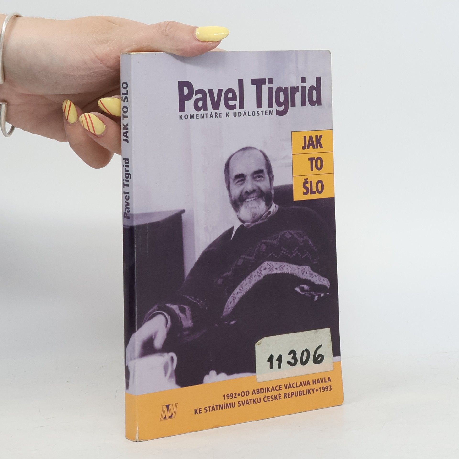Pavel Tigrid Jak to šlo. Komentáře k událostem 1992-1993