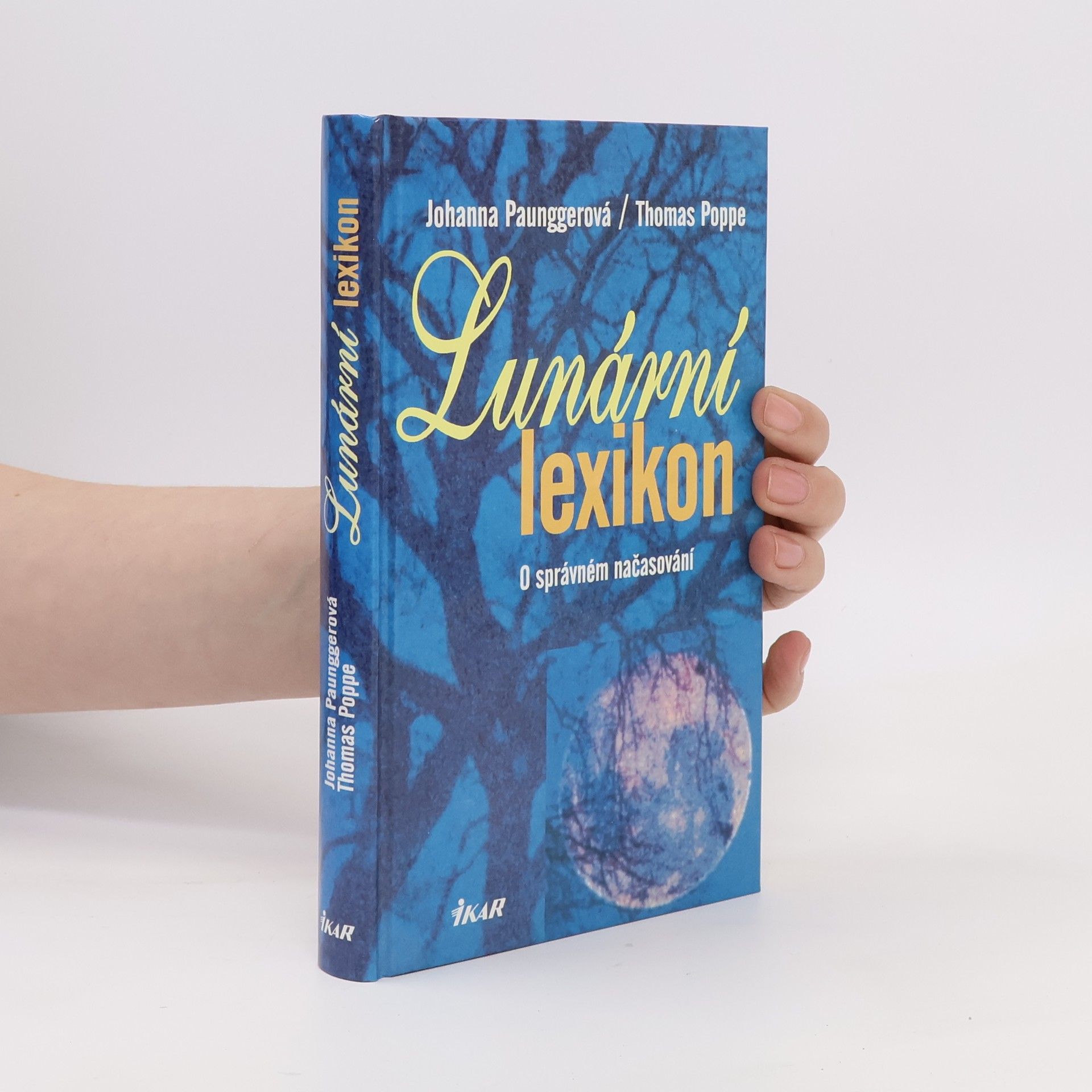 Johanna Paungger Lunární lexikon. O správném načasování