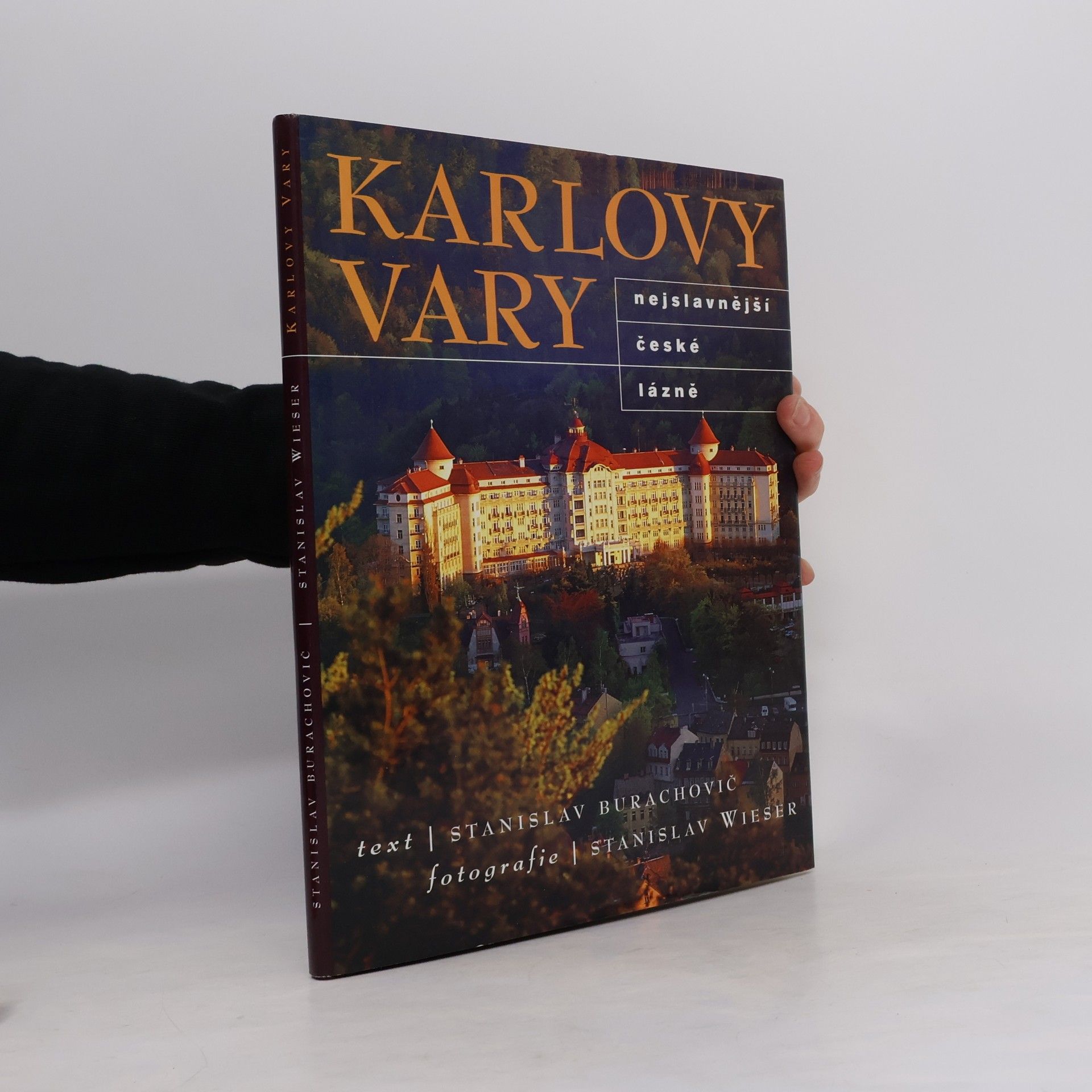 Stanislav Burachovič Karlovy Vary: Nejslavnější české lázně