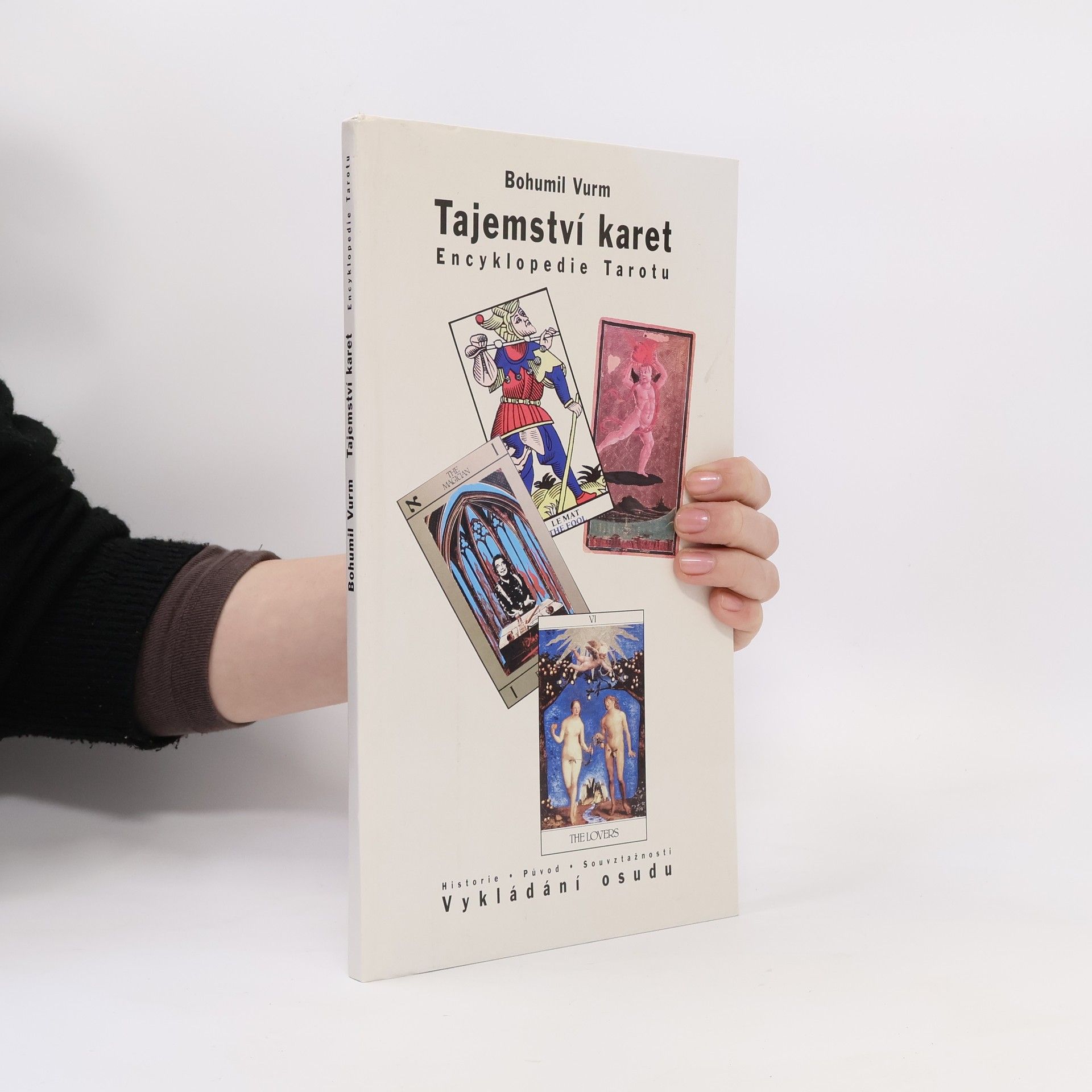 Bohumil Vurm Tajemství karet. Encyklopedie Tarotu