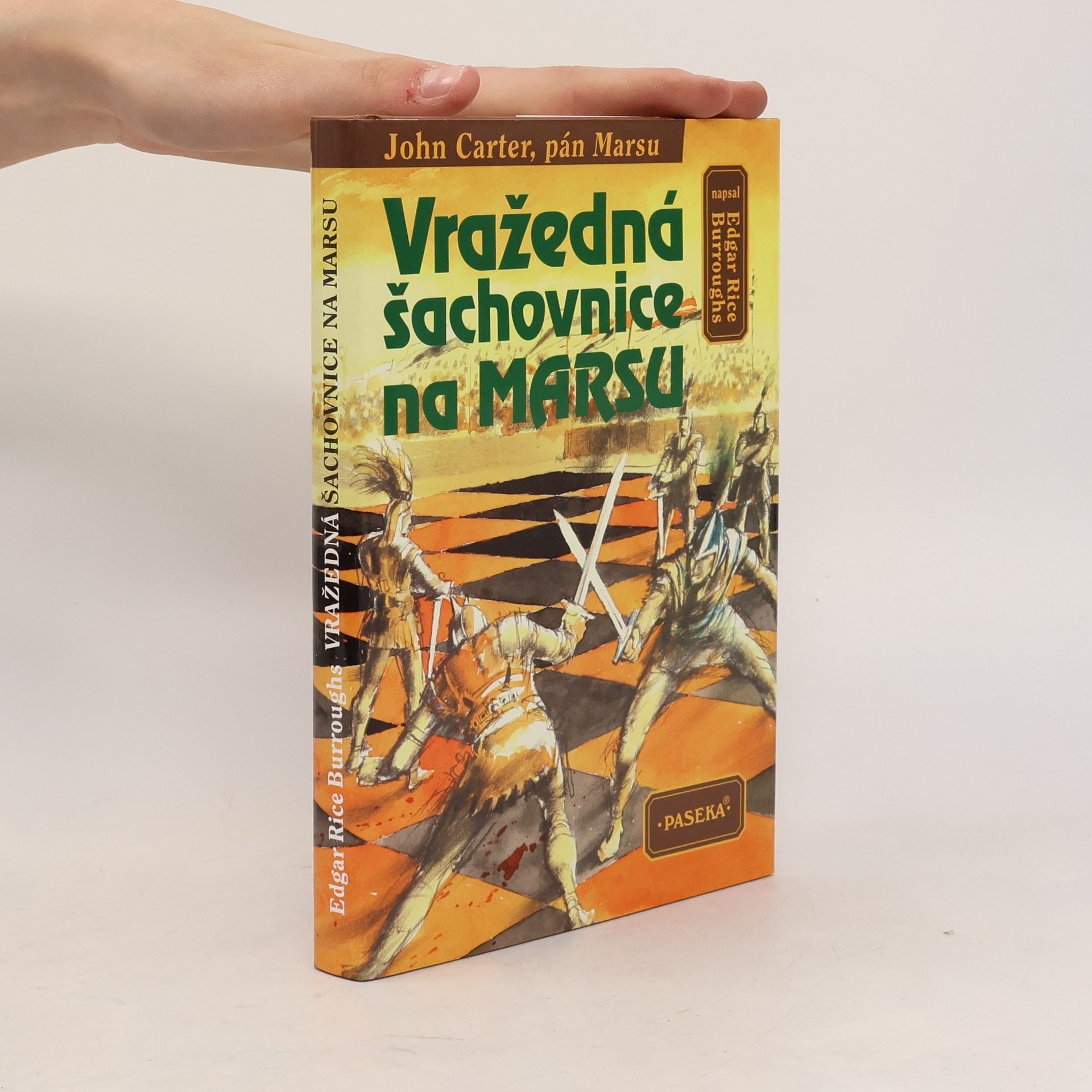 Edgar Rice Burroughs Vražedná šachovnice na Marsu (John Carter, pán Marsu)