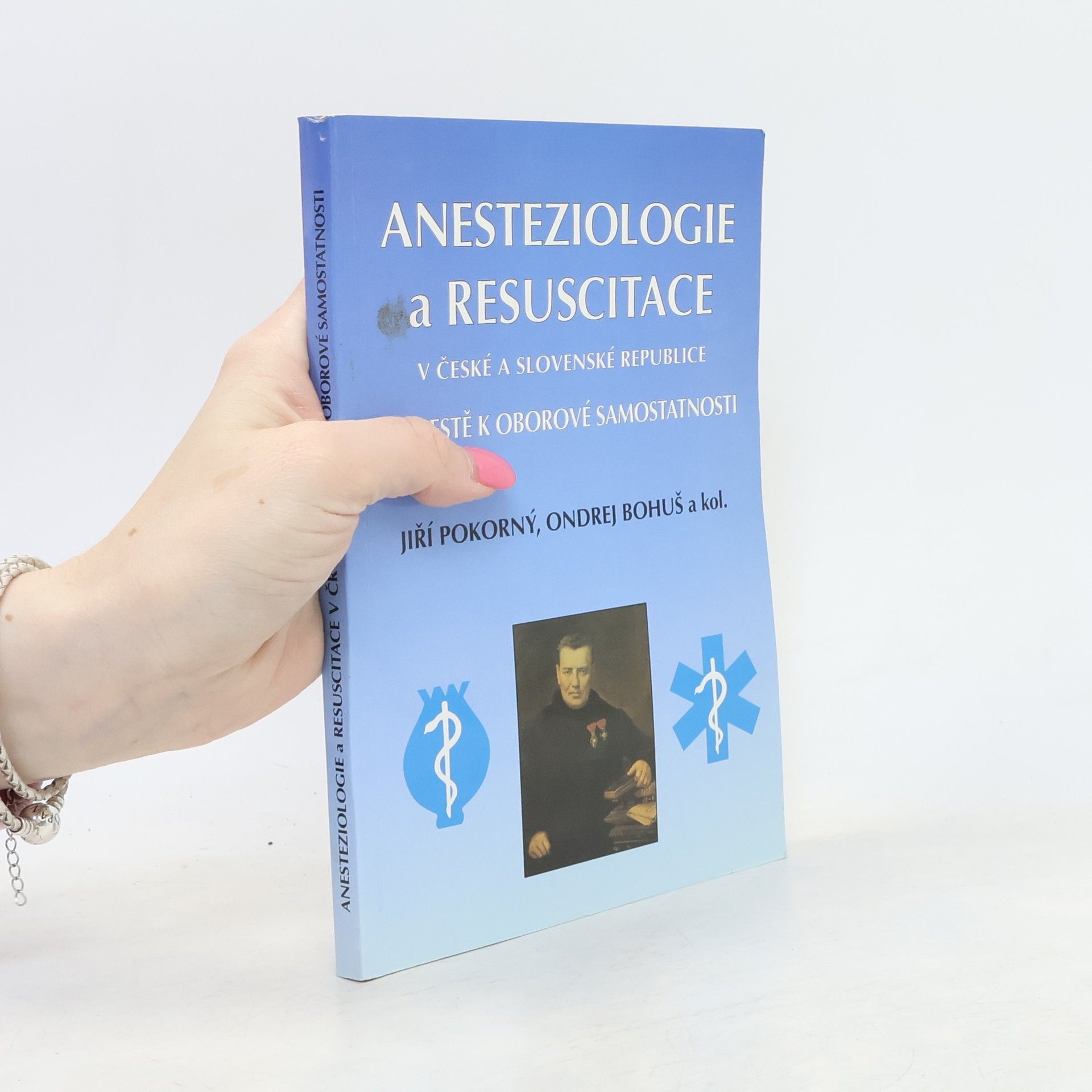 Ondrej Bohuš Anesteziologie a resuscitace v České a Slovenské republice na cestě k oborové samostatnosti