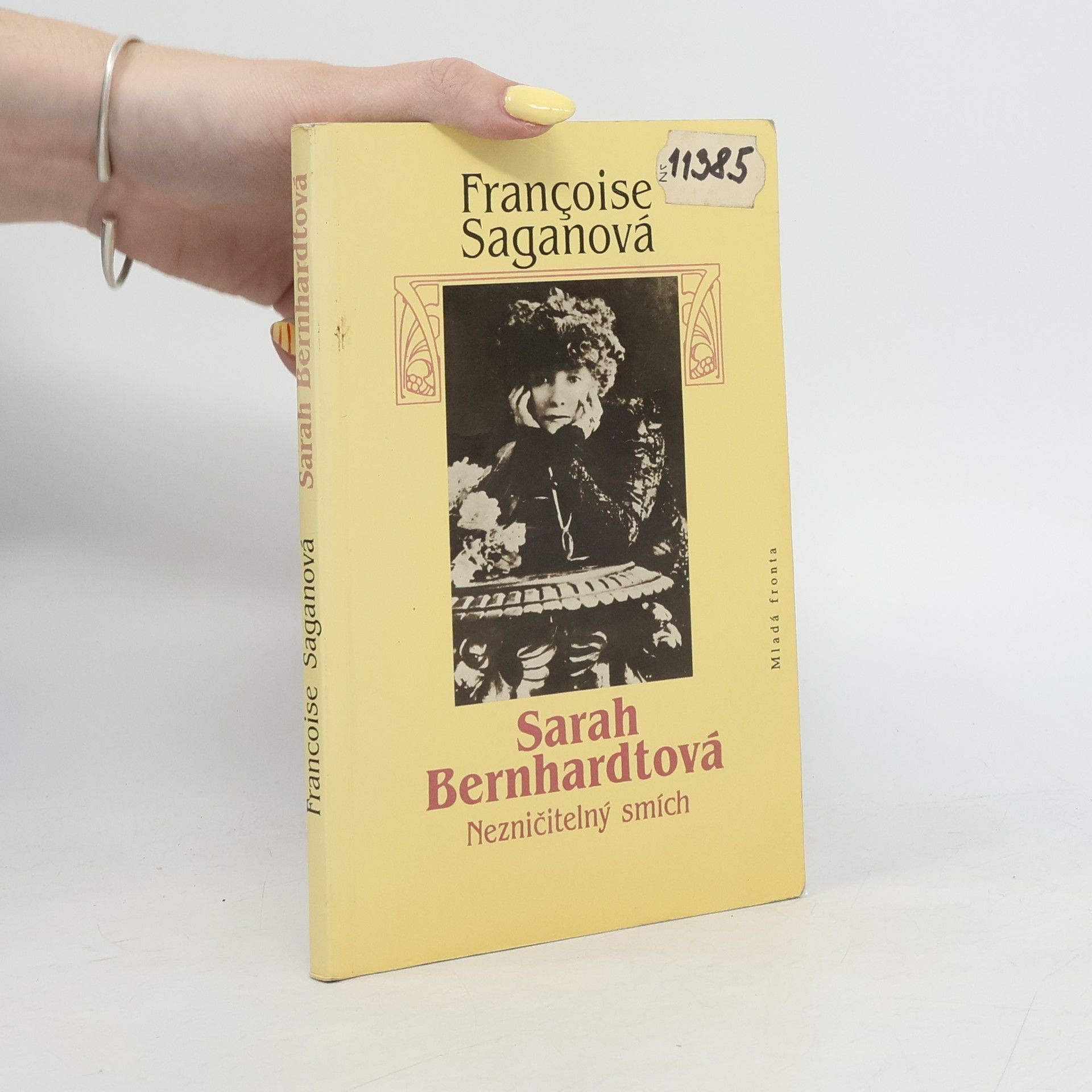 Françoise Sagan Sarah Bernhardtová : nezničitelný smích