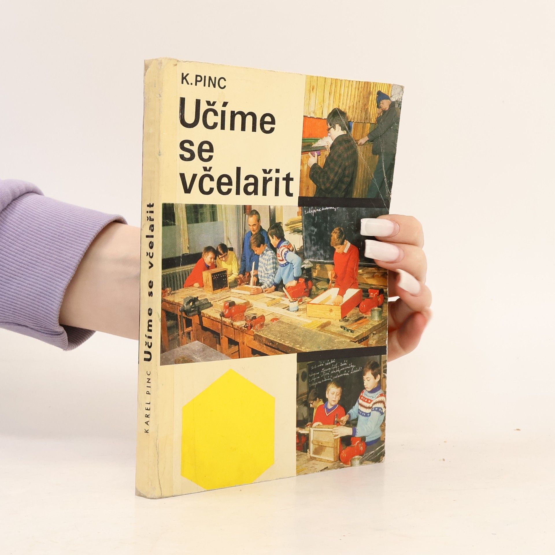 Karel Pinc Učíme se včelařit