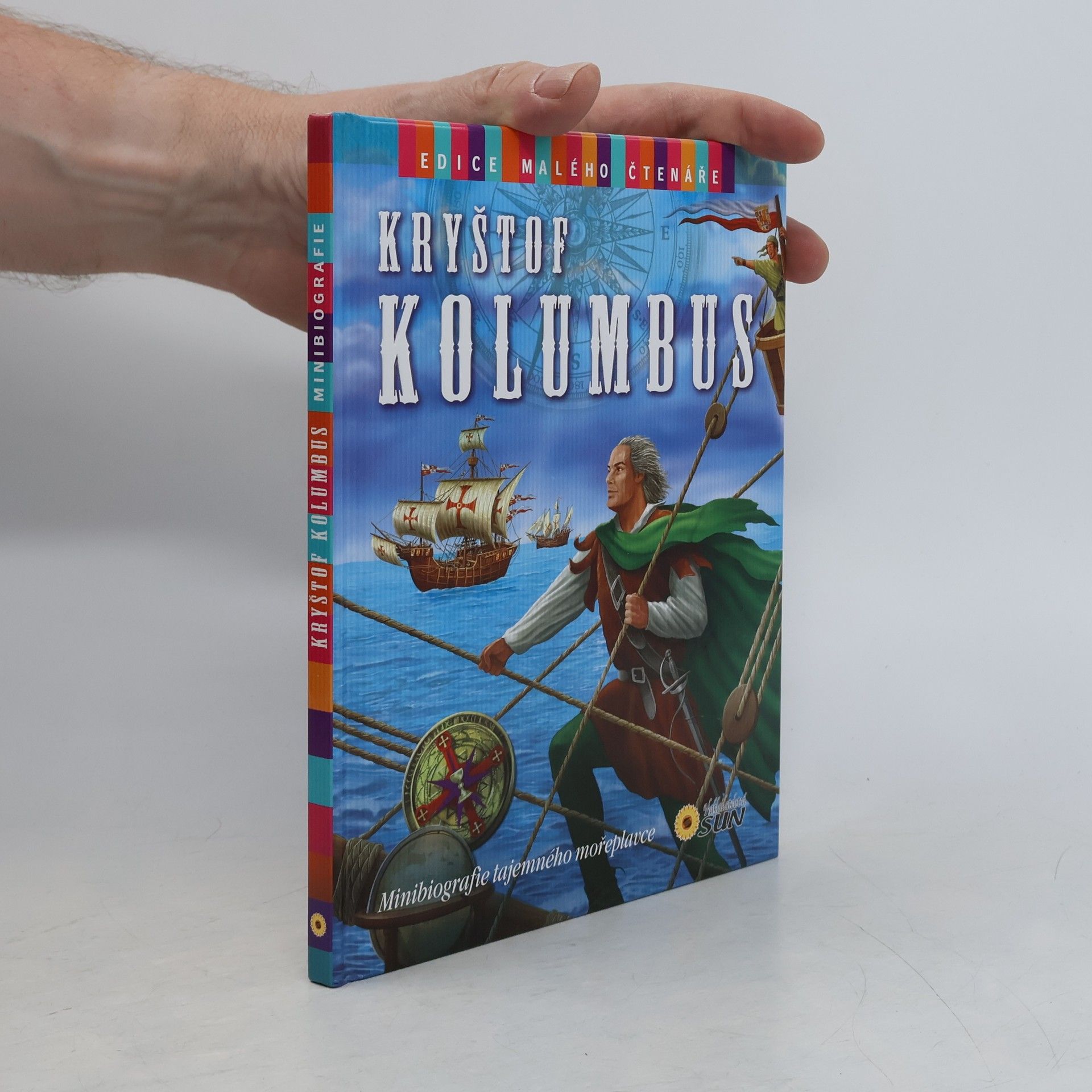 José María Rueda Kryštof Kolumbus : minibiografie tajemného mořeplavce