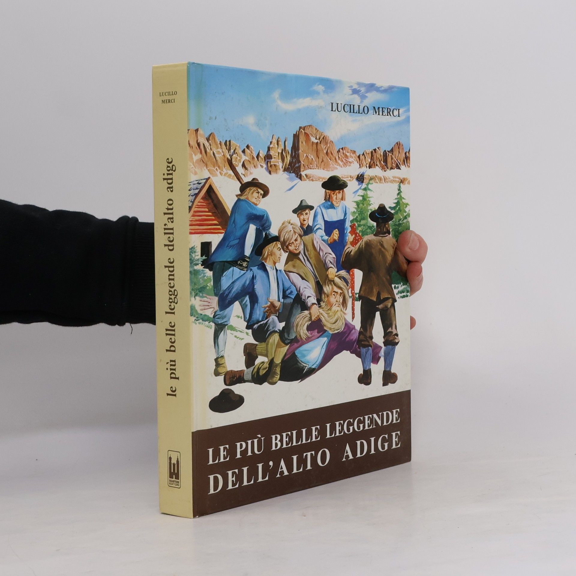 Lucillo Merci Le più belle leggende dell'Alto Adige