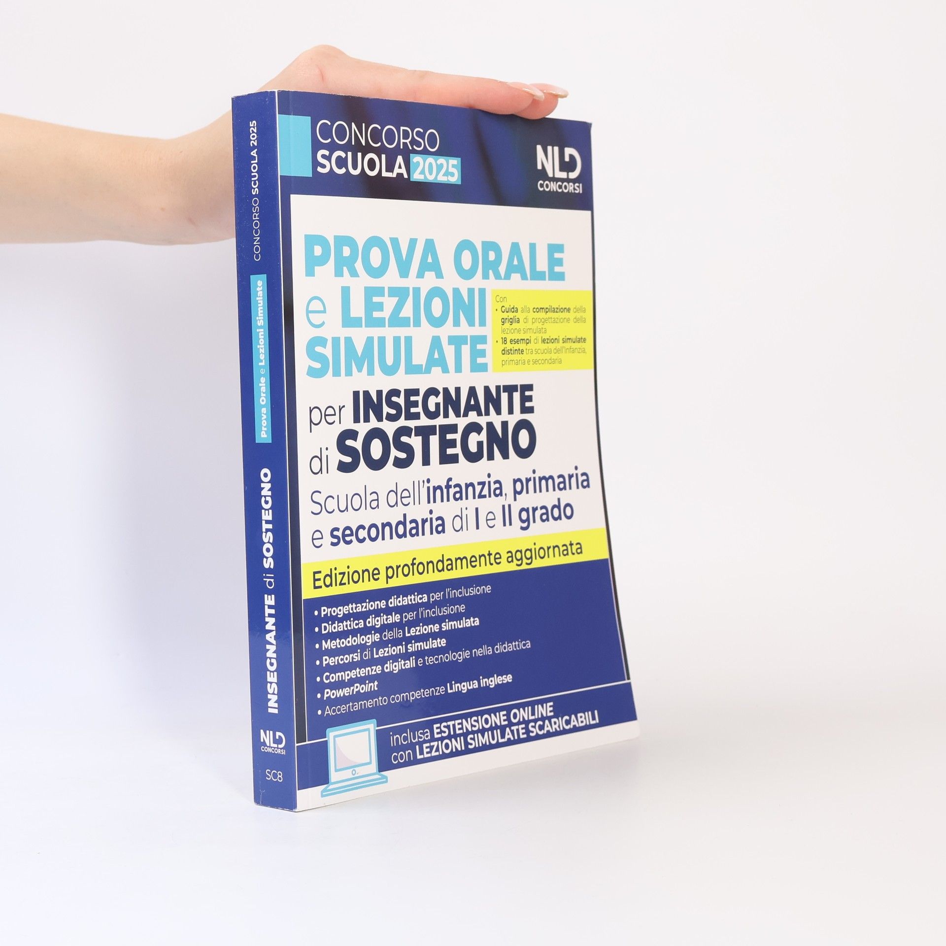 Various authors Concorso scuola 2025. Prova orale e lezioni simulate per insegnanti di sostegno. Scuola dell'infanzia, primaria e secondaria di I e II grado