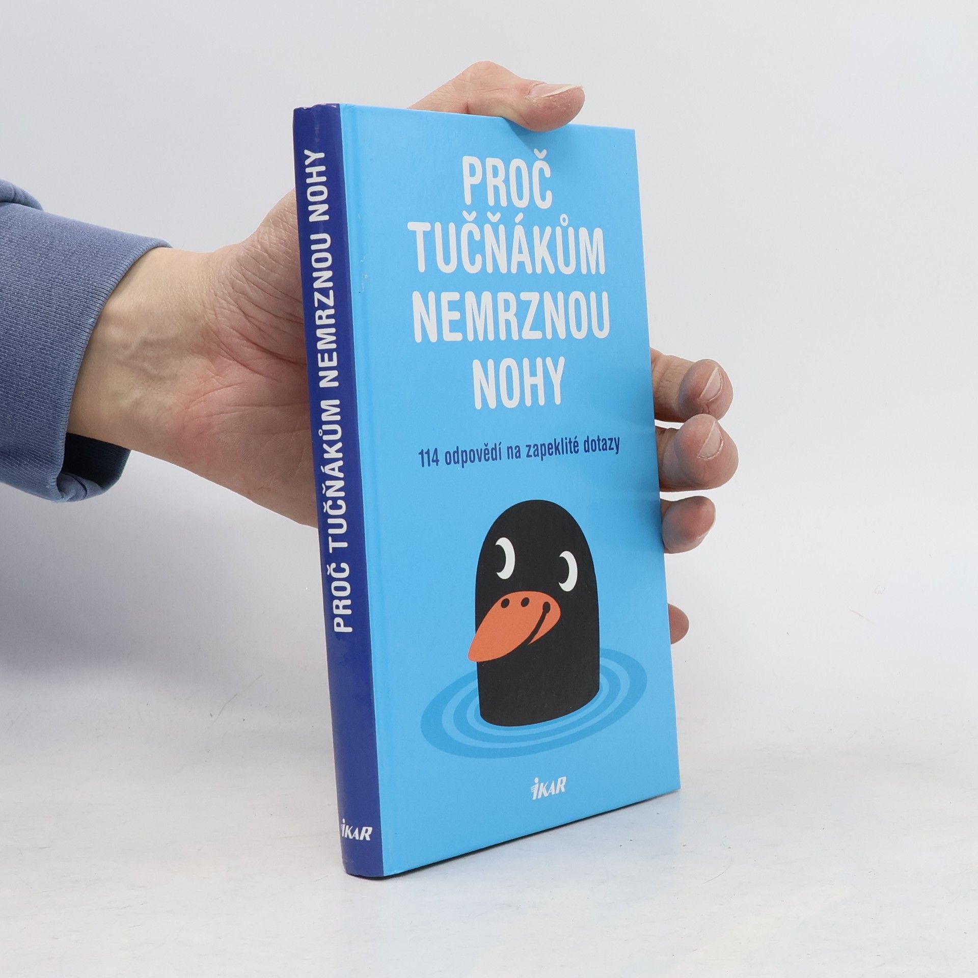 Mick O. Hare Proč tučňákům nemrznou nohy. 114 odpovědí na zapeklité dotazy