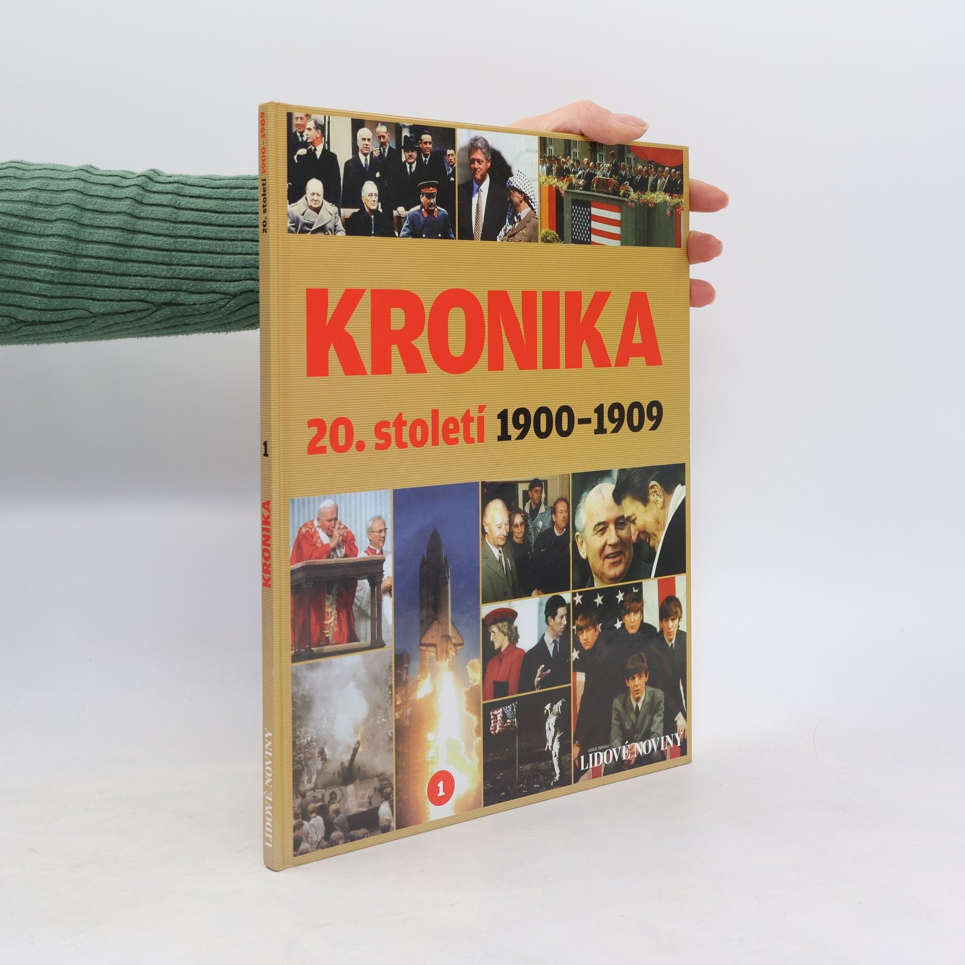 Various authors Kronika 20. století: 1900-1909 I. díl