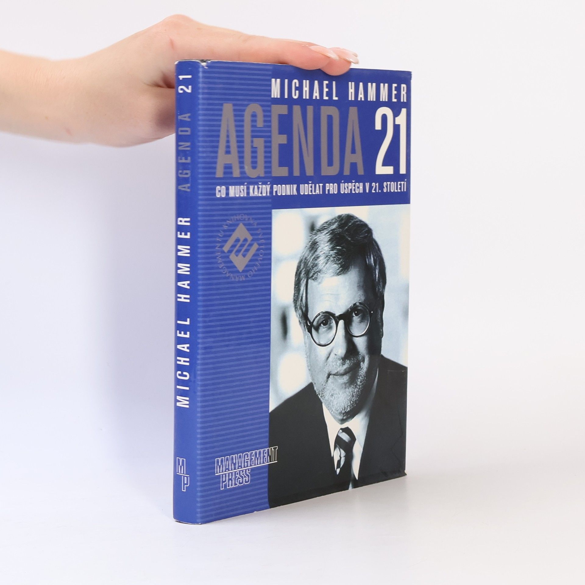 Agenda 21 : co musí každý podnik udělat pro úspěch v 21. století