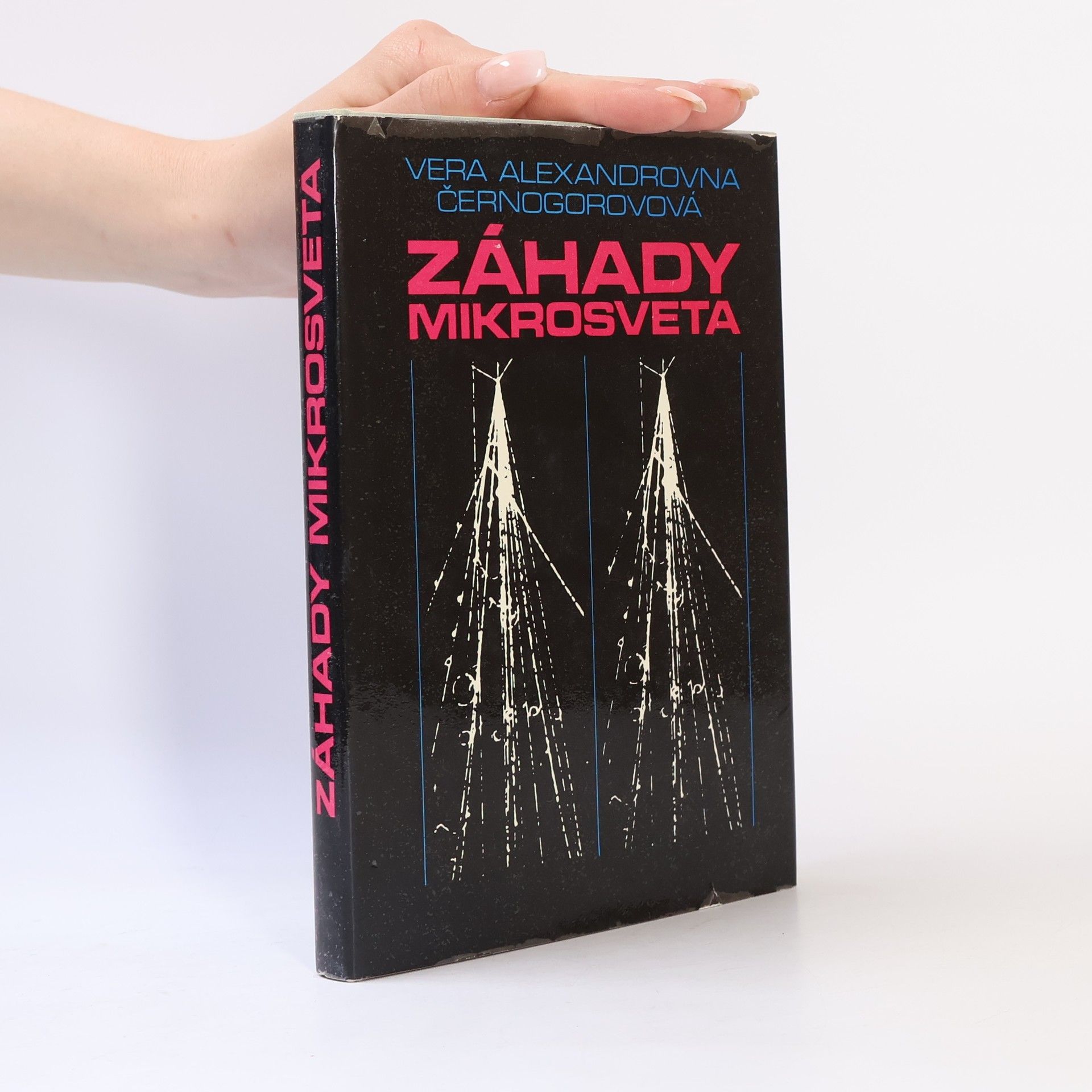 Vera Aleksandrovna Černogorova Záhady mikrosveta