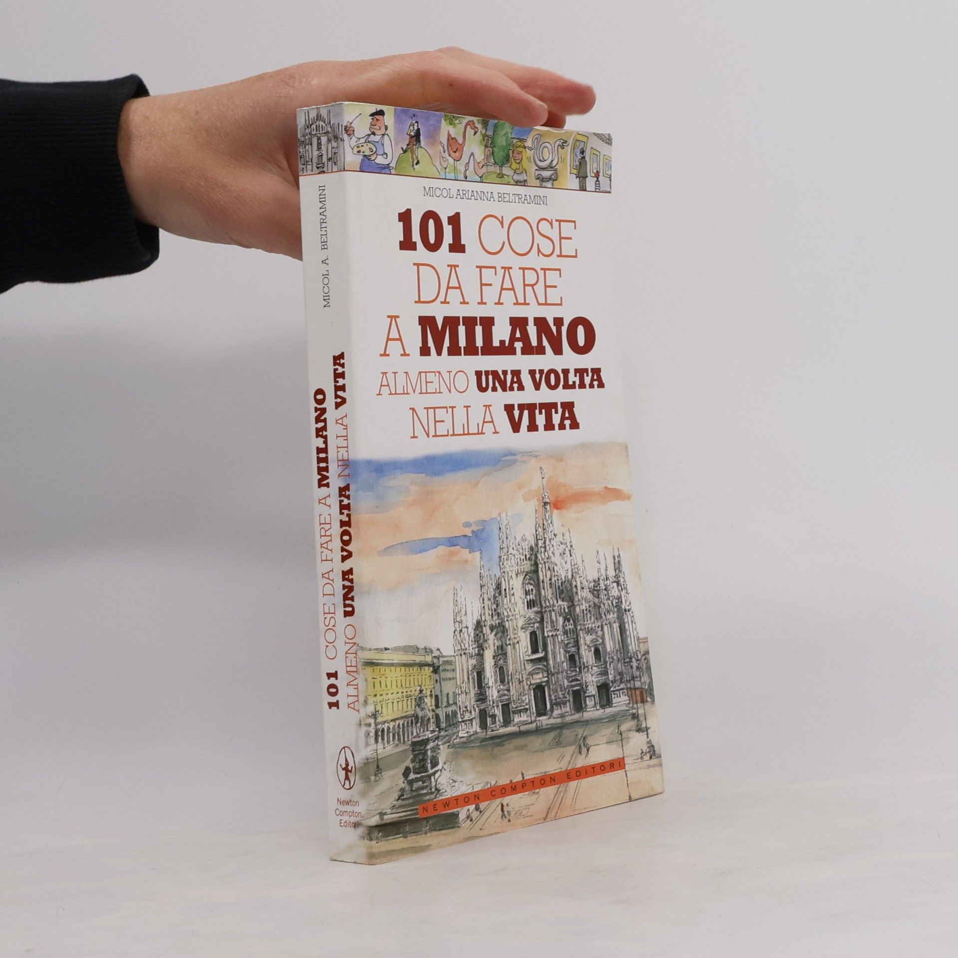 101 cose da fare a Milano almeno una volta nella vita