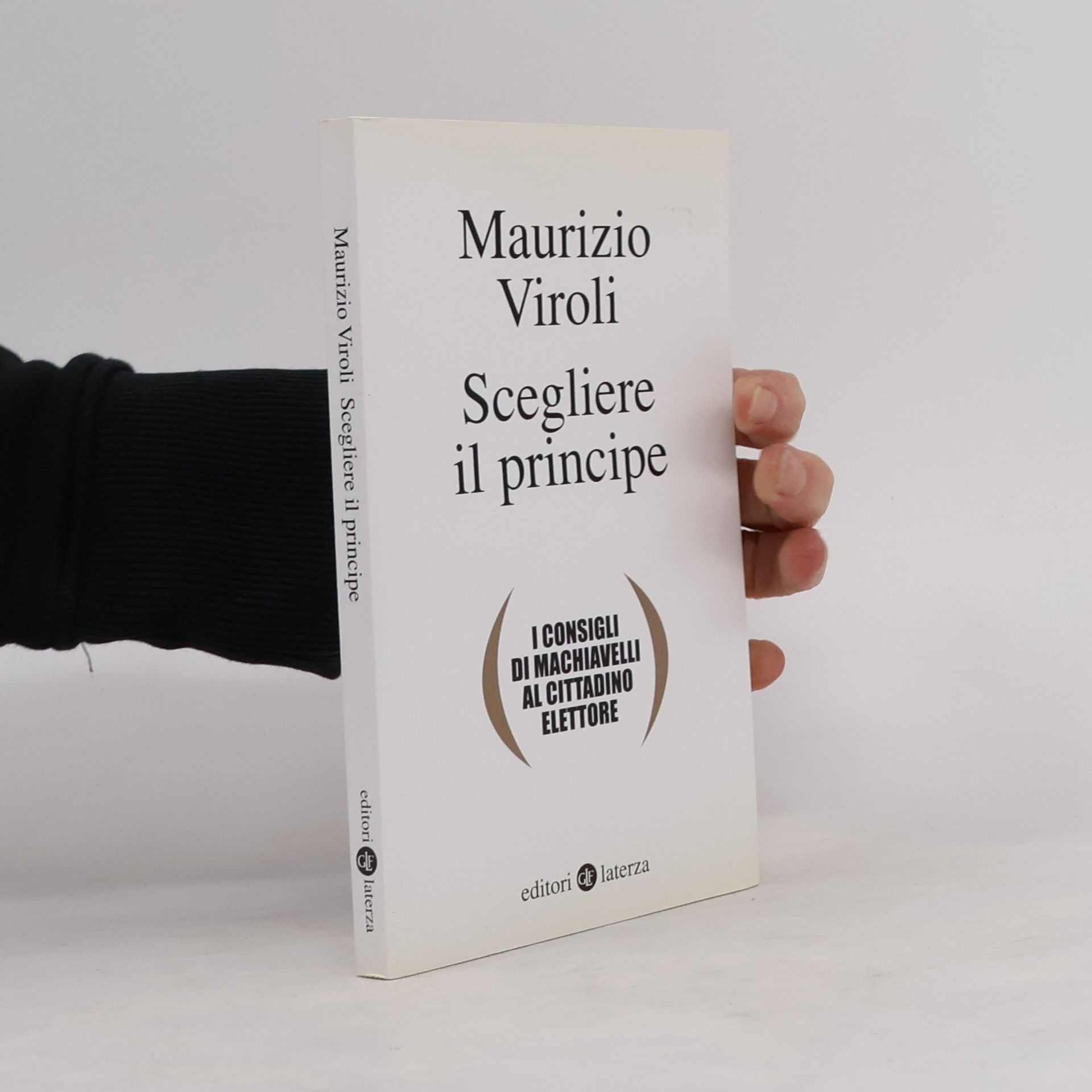 Maurizio Viroli Scegliere il principe