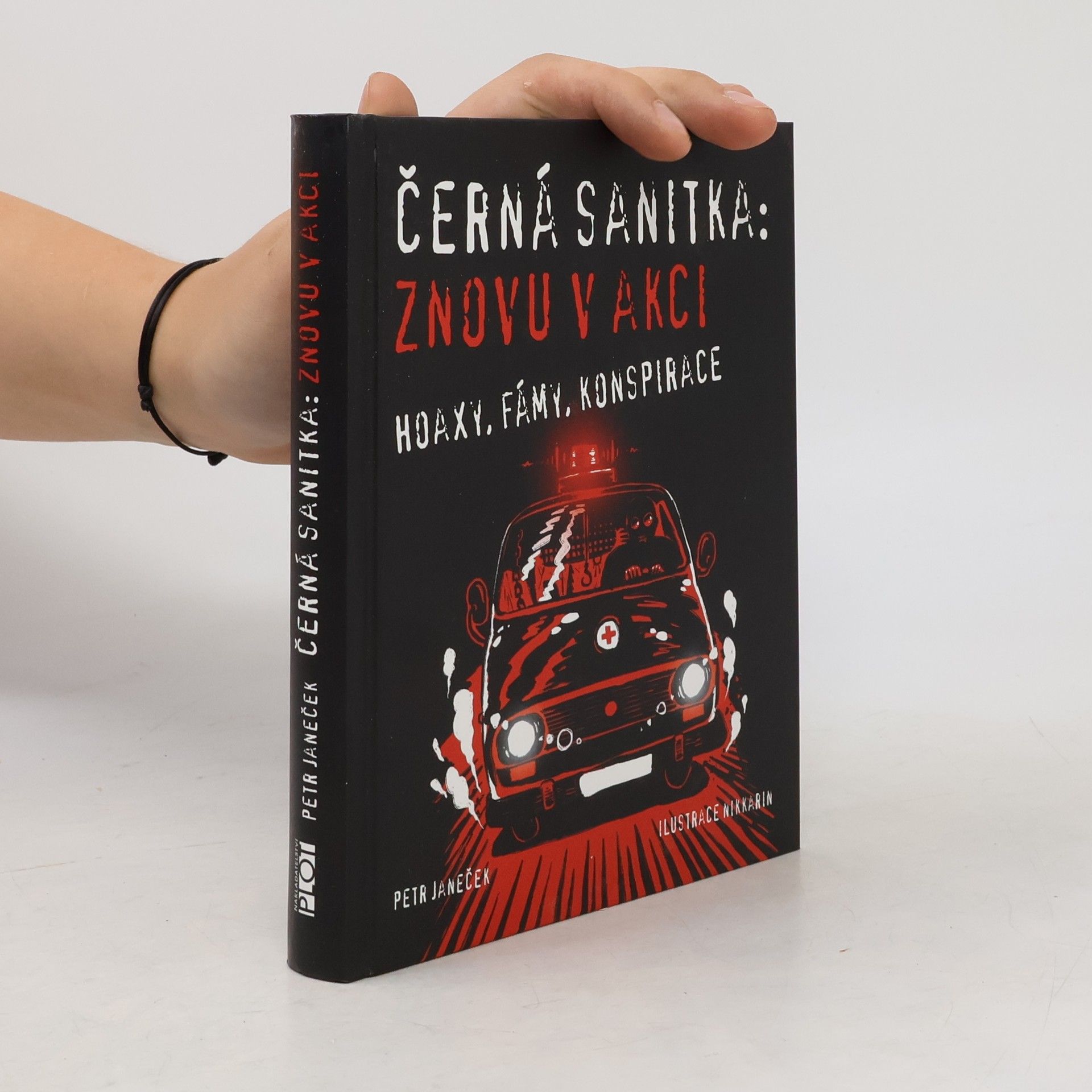 Černá sanitka: znovu v akci : hoaxy, fámy, konspirace