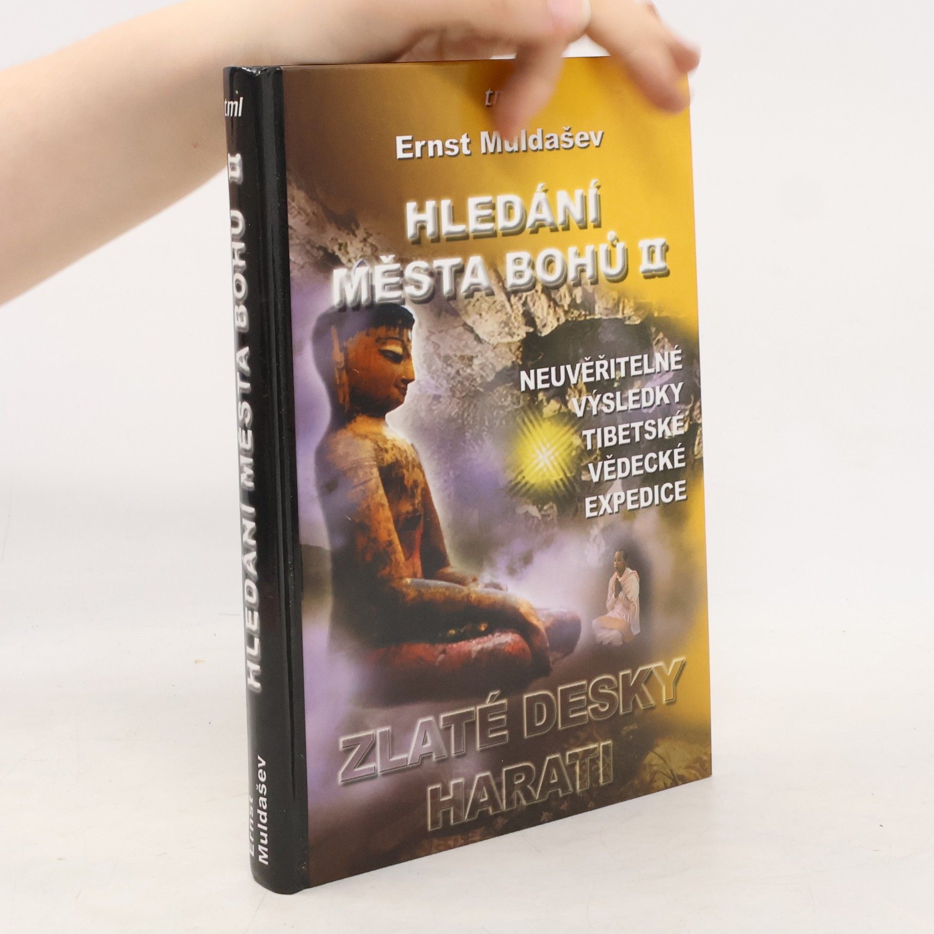 Ernst Rifgatovič Muldašev Hledání Města Bohů II - Zlaté desky Harati
