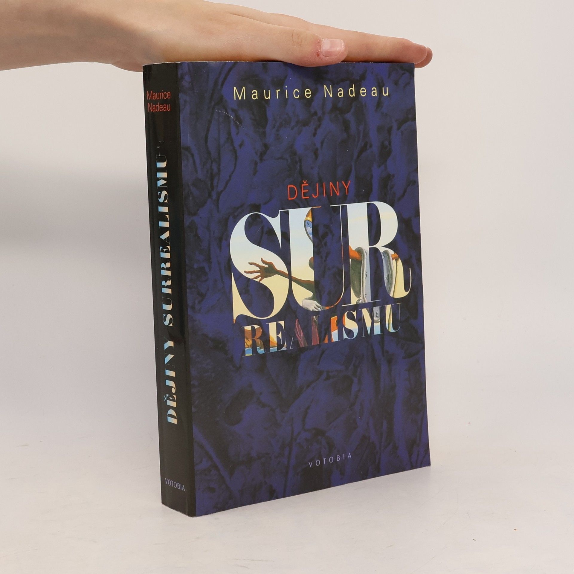 Maurice Nadeau Dějiny surrealismu a surrealistické dokumenty