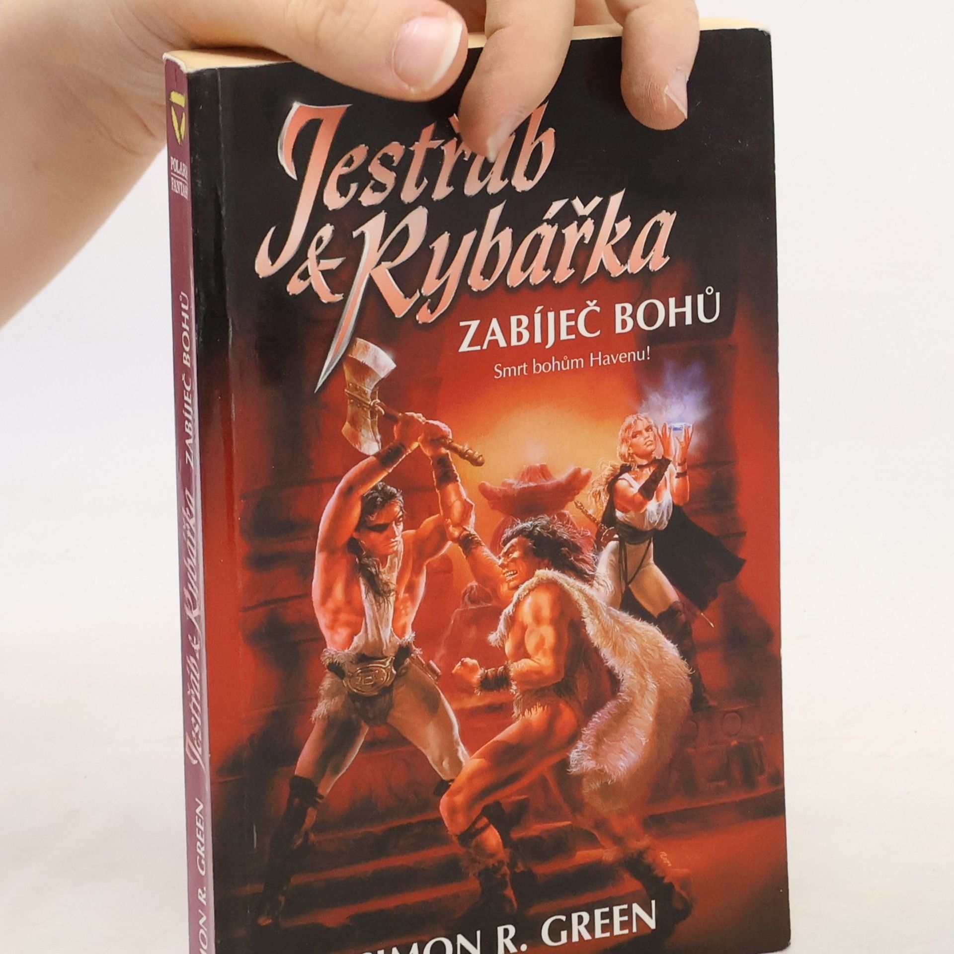 Simon R. Green Jestřáb & Rybářka. Zabíječ bohů