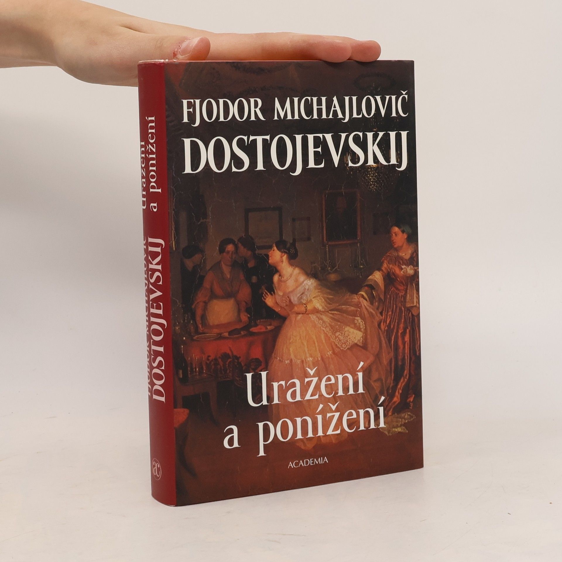 Fjodor Michailowitsch Dostojewski Uražení a ponížení