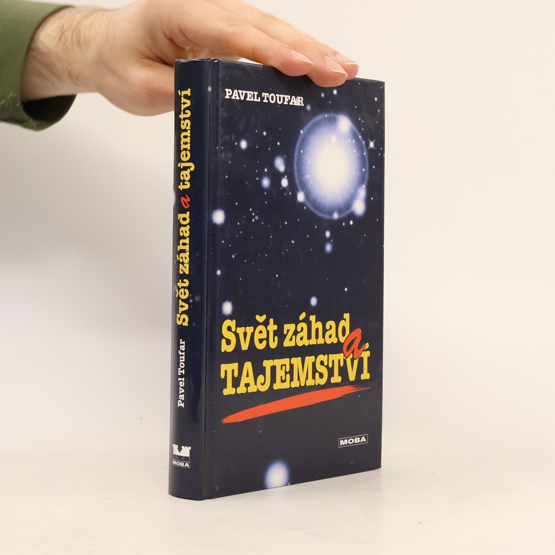 Pavel Toufar Svět záhad a tajemství
