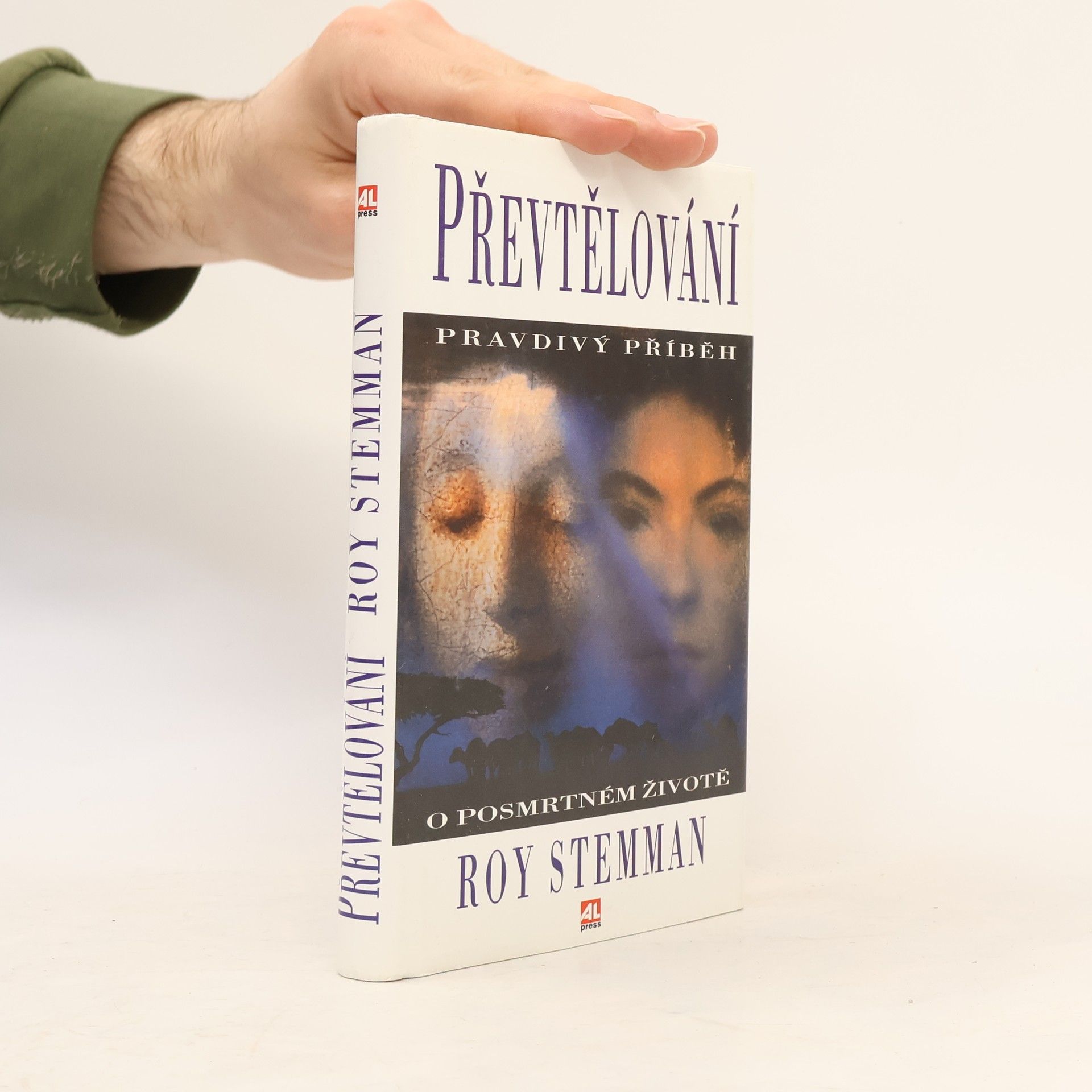 Převtělování : pravdivý příběh o posmrtném životě