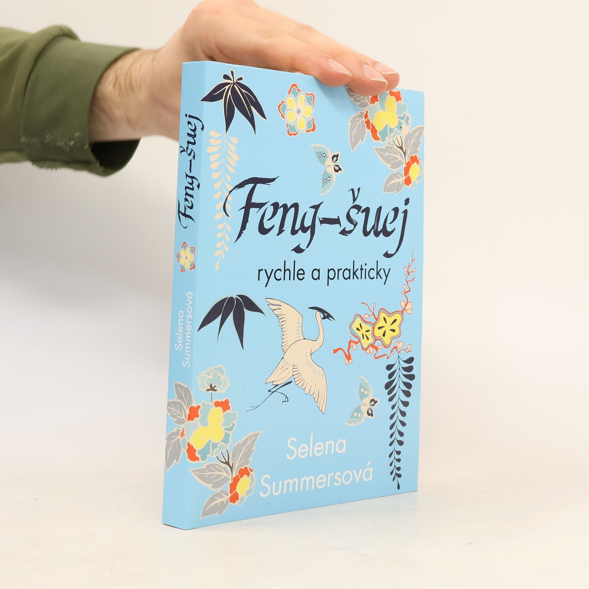Selena Summers Feng-šuej rychle a prakticky